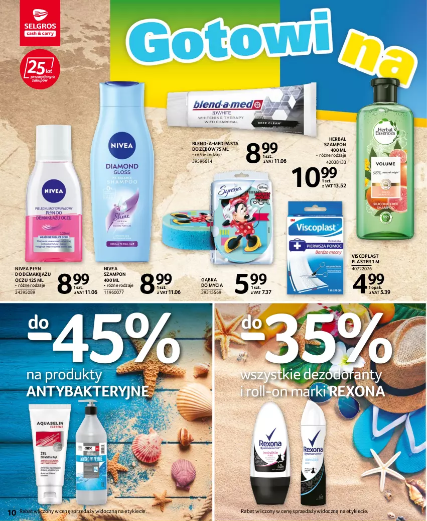 Gazetka promocyjna Selgros - Katalog Urlop - ważna 22.04 do 31.12.2022 - strona 10 - produkty: Blend-a-Med, Dezodorant, Makijaż, Nivea, Pasta do zębów, Rexona, Szampon, Viscoplast