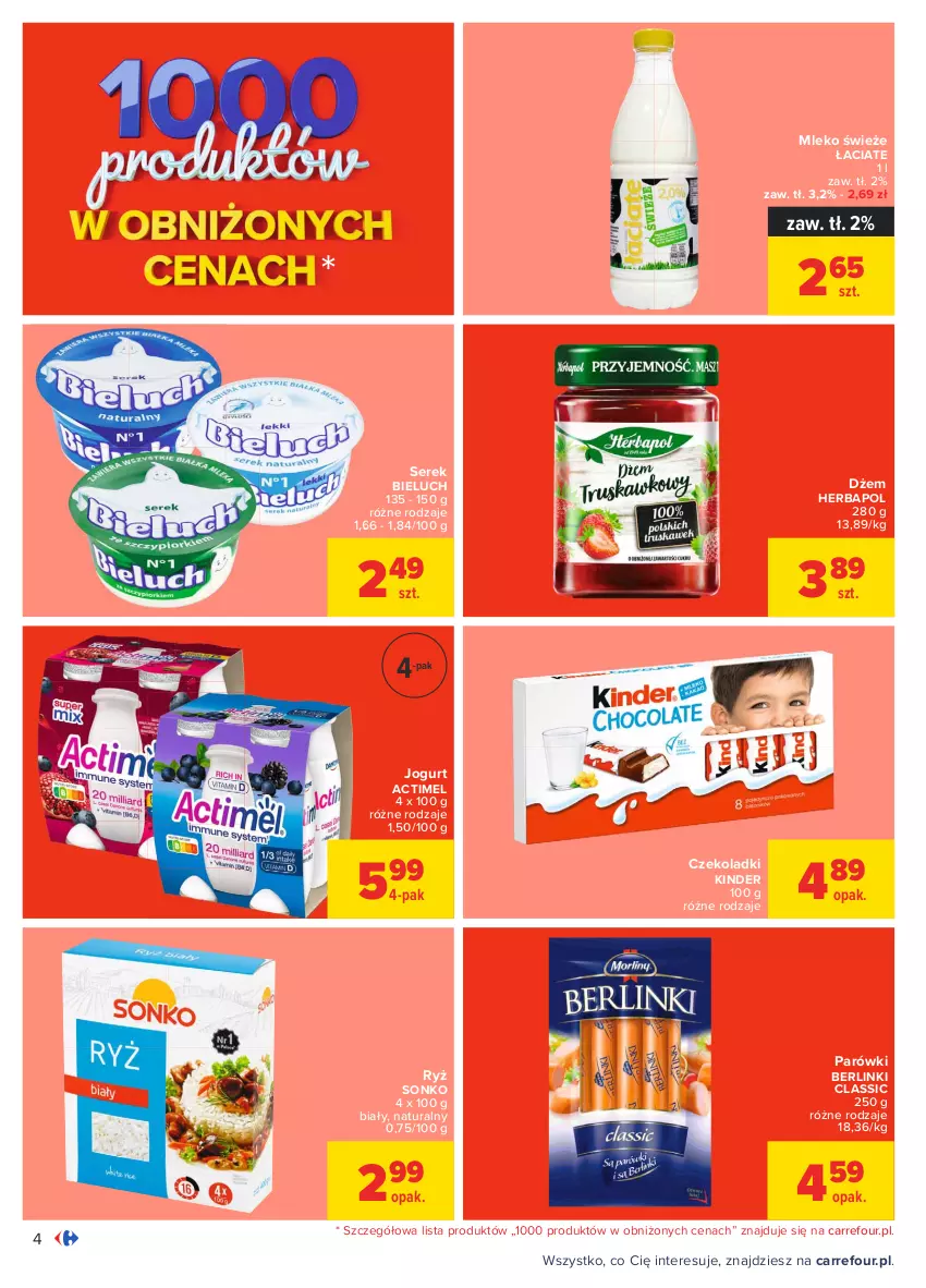 Gazetka promocyjna Carrefour - Gazetka Carrefour - ważna 05.04 do 17.04.2021 - strona 4 - produkty: Actimel, Berlinki, Bieluch, Dżem, Herbapol, Jogurt, Kinder, Mleko, Parówki, Ryż, Ser, Serek, Sonko