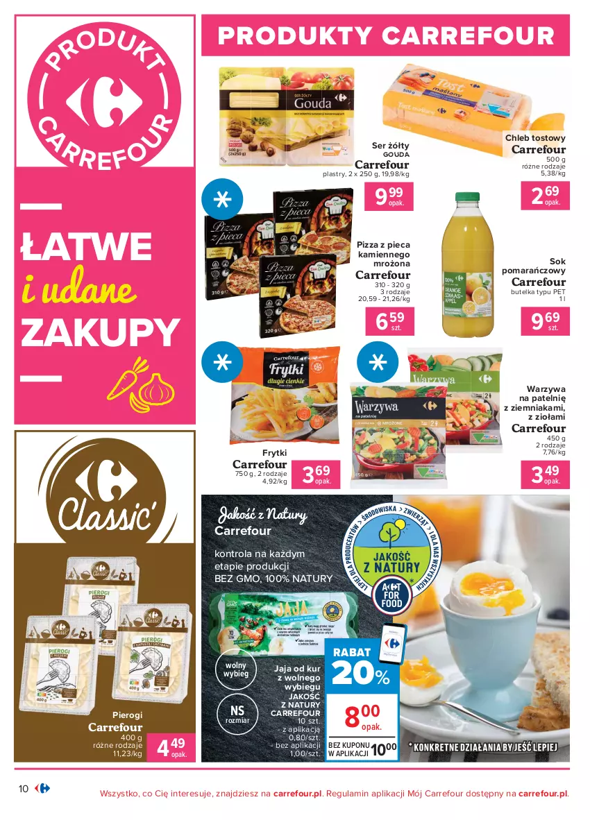 Gazetka promocyjna Carrefour - Gazetka Produkt Carregour - ważna 01.02 do 13.02.2021 - strona 10 - produkty: Chleb, Chleb tostowy, Frytki, Gouda, Jaja, Piec, Pierogi, Pizza, Pizza z pieca kamiennego, Ser, Sok, Sok pomarańczowy, Warzywa