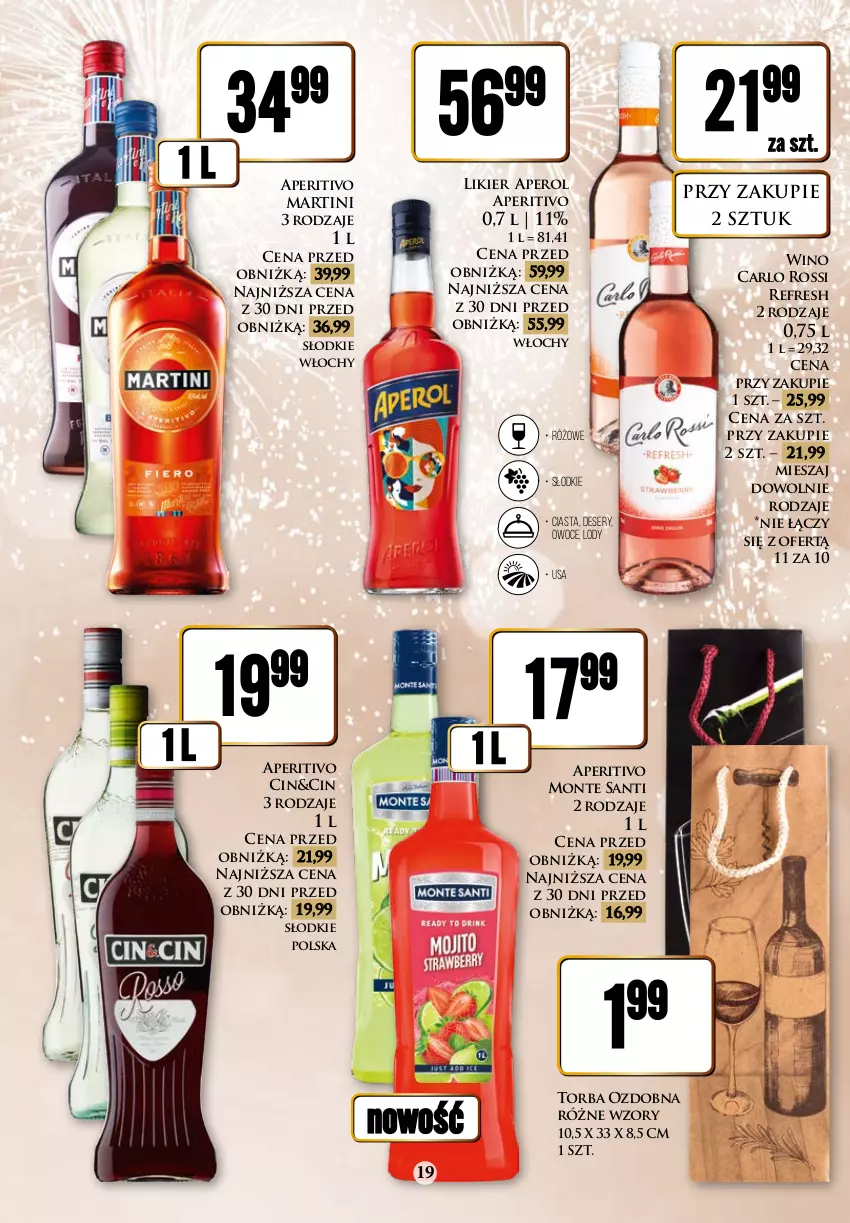 Gazetka promocyjna Dino - Katalog alkoholowy 18.12 - 30.12 - ważna 18.12 do 30.12.2023 - strona 19 - produkty: Aperol, Carlo Rossi, Deser, Likier, Lody, Martini, Monte, Monte Santi, Owoce, Ser, Torba, Wino