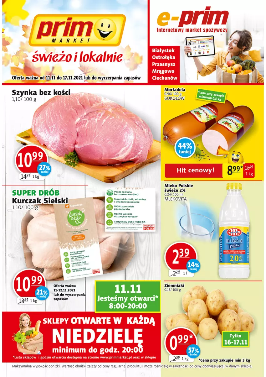 Gazetka promocyjna Prim Market - Gazetka - ważna 11.11 do 17.11.2021 - strona 1 - produkty: Drób, Kurczak, Mleko, Mlekovita, Sok, Sokołów, Szynka, Ziemniaki