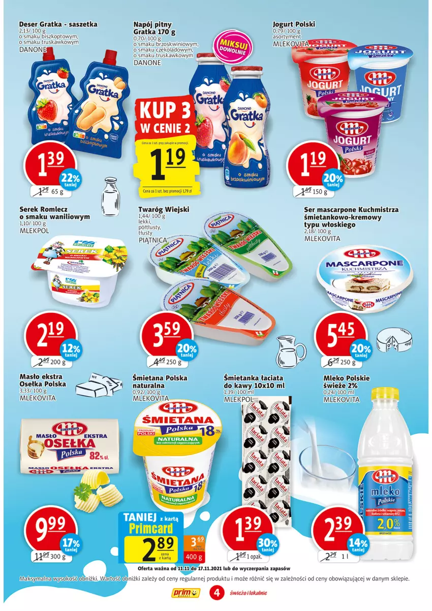 Gazetka promocyjna Prim Market - Gazetka - ważna 11.11 do 17.11.2021 - strona 4 - produkty: Danone, Deser, Fa, Gra, Jogurt, Mascarpone, Masło, Mleko, Mlekovita, Napój, Piątnica, Ser, Serek, Sok, Twaróg