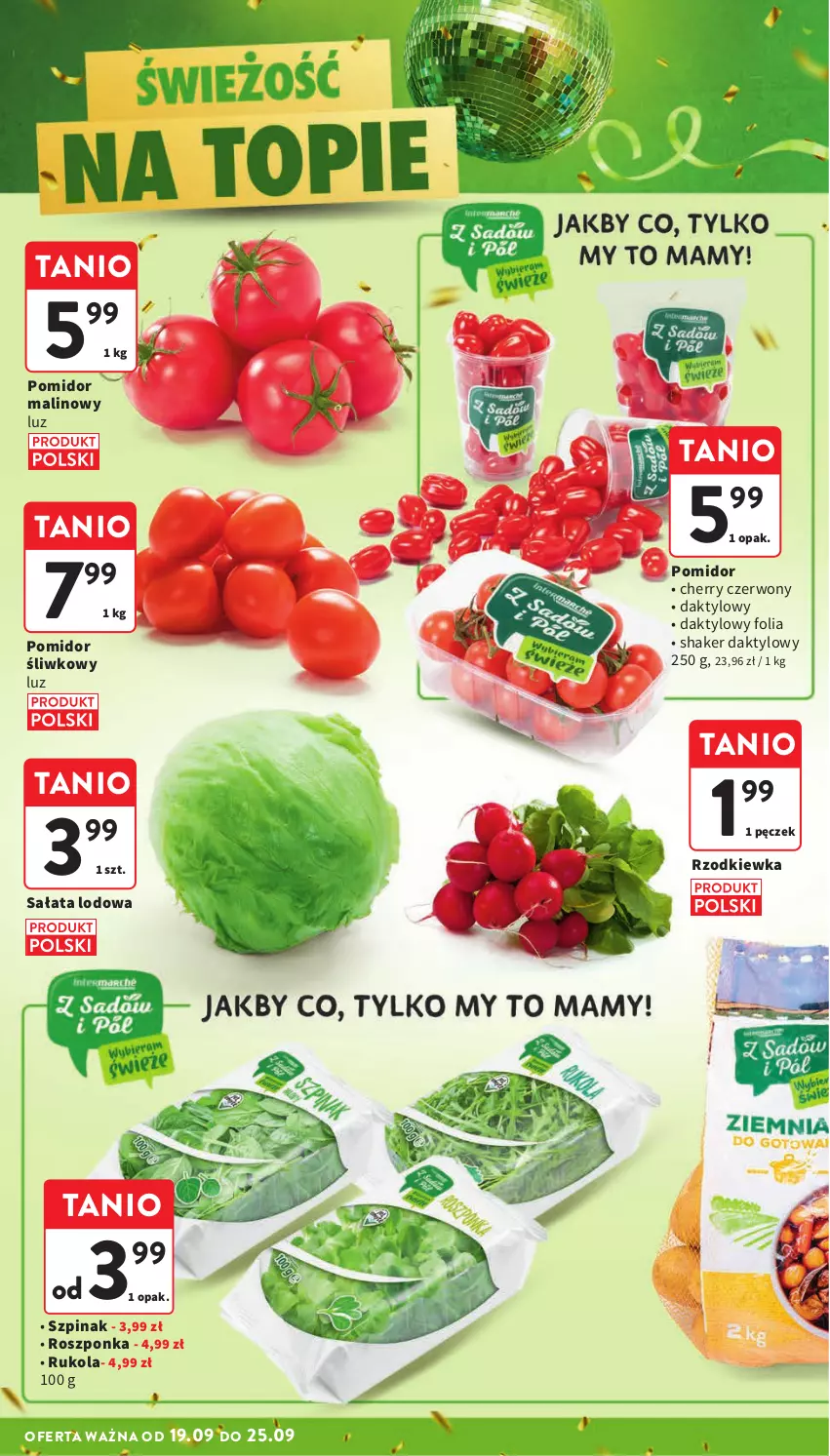 Gazetka promocyjna Intermarche - Gazetka Intermarche - ważna 19.09 do 25.09.2024 - strona 10 - produkty: Pomidor malinowy, Roszponka, Rukola, Rzodkiewka, Sałat, Sałata lodowa, Szpinak