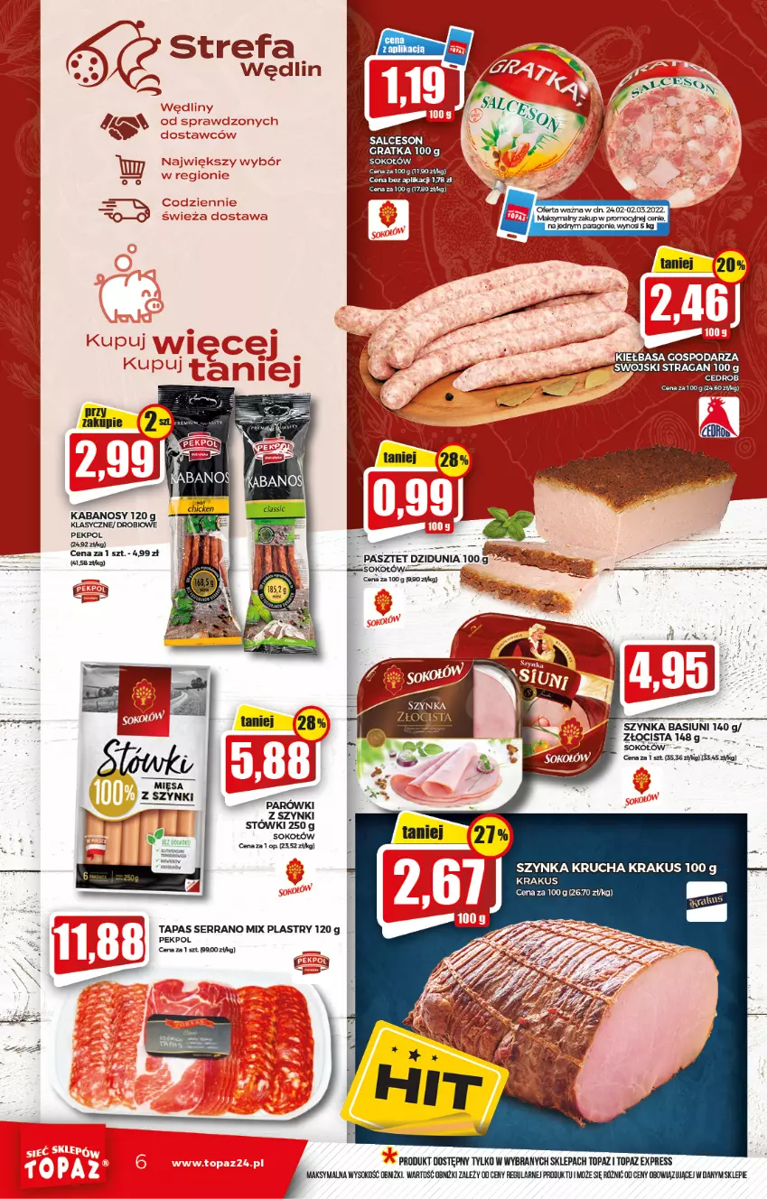 Gazetka promocyjna Topaz - Gazetka - ważna 24.02 do 02.03.2022 - strona 6 - produkty: Fa, Gra, Kabanos, Krakus, Pasztet, Pekpol, Ser, Sok, Sokołów, Szynka, Top