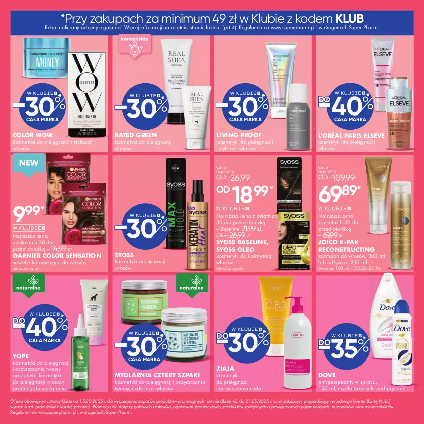 Gazetka promocyjna Super Pharm - Gazetka - ważna 15.05 do 21.05.2025 - strona 8 - produkty: Antyperspirant, Dove, Elseve, Garnier, Kosmetyki do pielęgnacji, L’Oréal, Odżywka, Oleo, Sati, Syoss, Szampon, Yope, Ziaja
