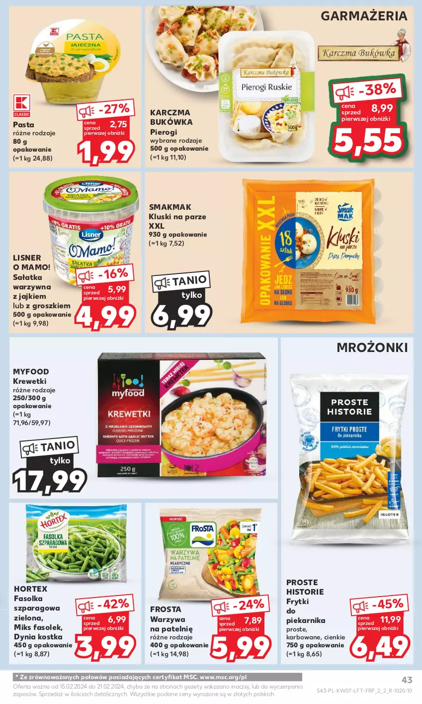 Gazetka promocyjna Kaufland - Gazetka tygodnia - ważna 15.02 do 21.02.2024 - strona 43 - produkty: Fa, Frosta, Frytki, Hortex, Kluski na parze, Krewetki, Lisner, Piekarnik, Pierogi, Sałat, Sałatka, Sałatka warzywna, Warzywa