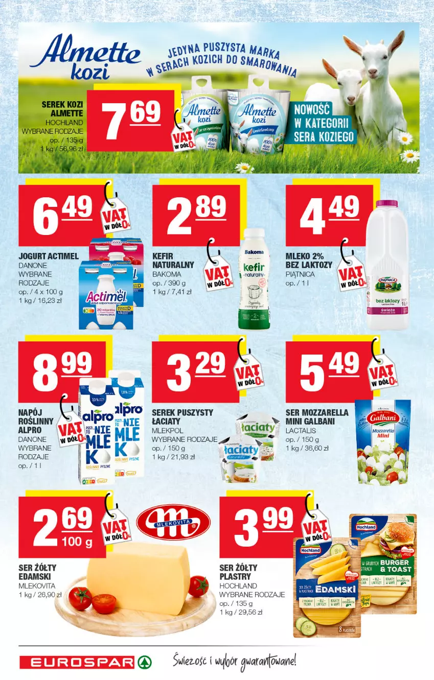 Gazetka promocyjna Spar - EuroSpar - ważna 29.05 do 08.06.2022 - strona 4 - produkty: Almette, Alpro, Bakoma, Danone, Edam, Galbani, Hochland, Mleko, Mlekovita, Mozzarella, Napój, Piątnica, Ser, Serek, Serek puszysty