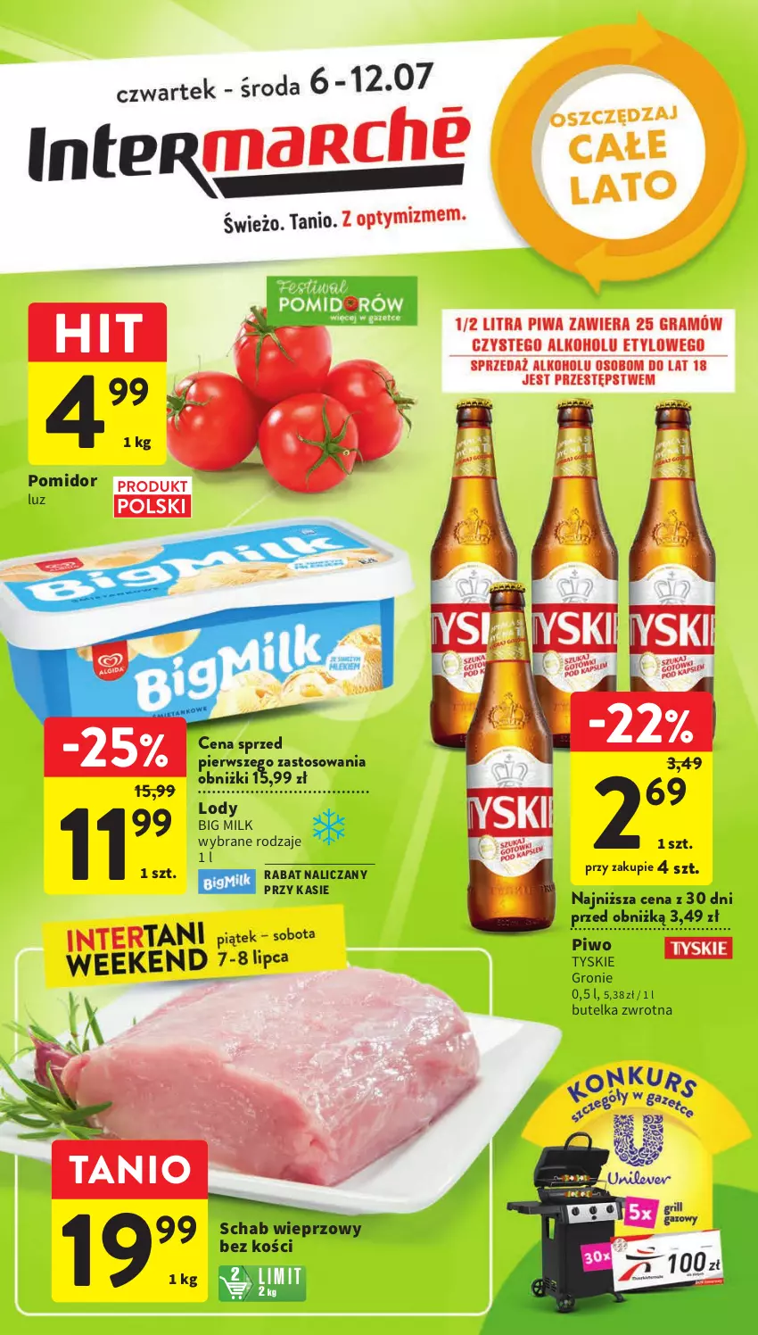 Gazetka promocyjna Intermarche - Gazetka Intermarche - ważna 06.07 do 12.07.2023 - strona 1 - produkty: Big Milk, Lody, Piwo, Schab wieprzowy, Tyskie