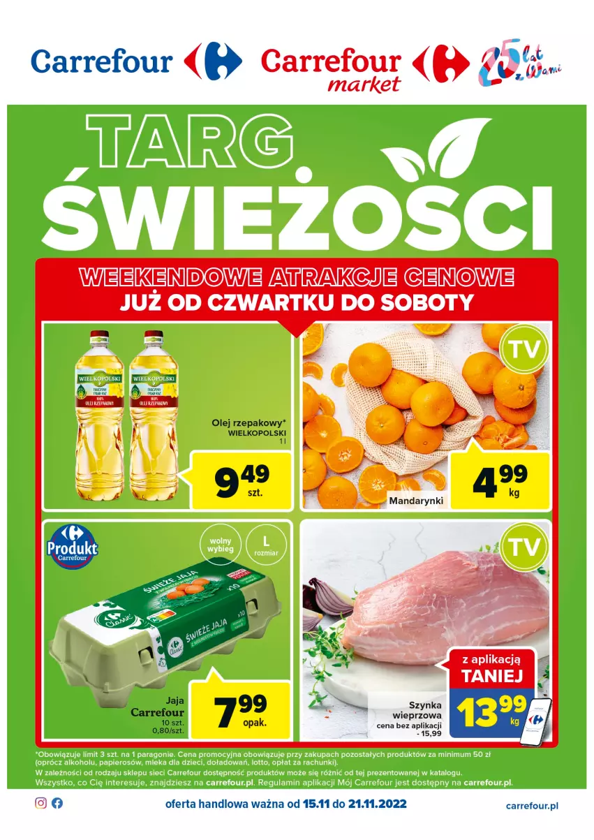 Gazetka promocyjna Carrefour - Gazetka Targ świeżości - ważna 15.11 do 21.11.2022 - strona 1 - produkty: Fa, Jaja, Mandarynki, Olej, Olej rzepakowy, Szynka