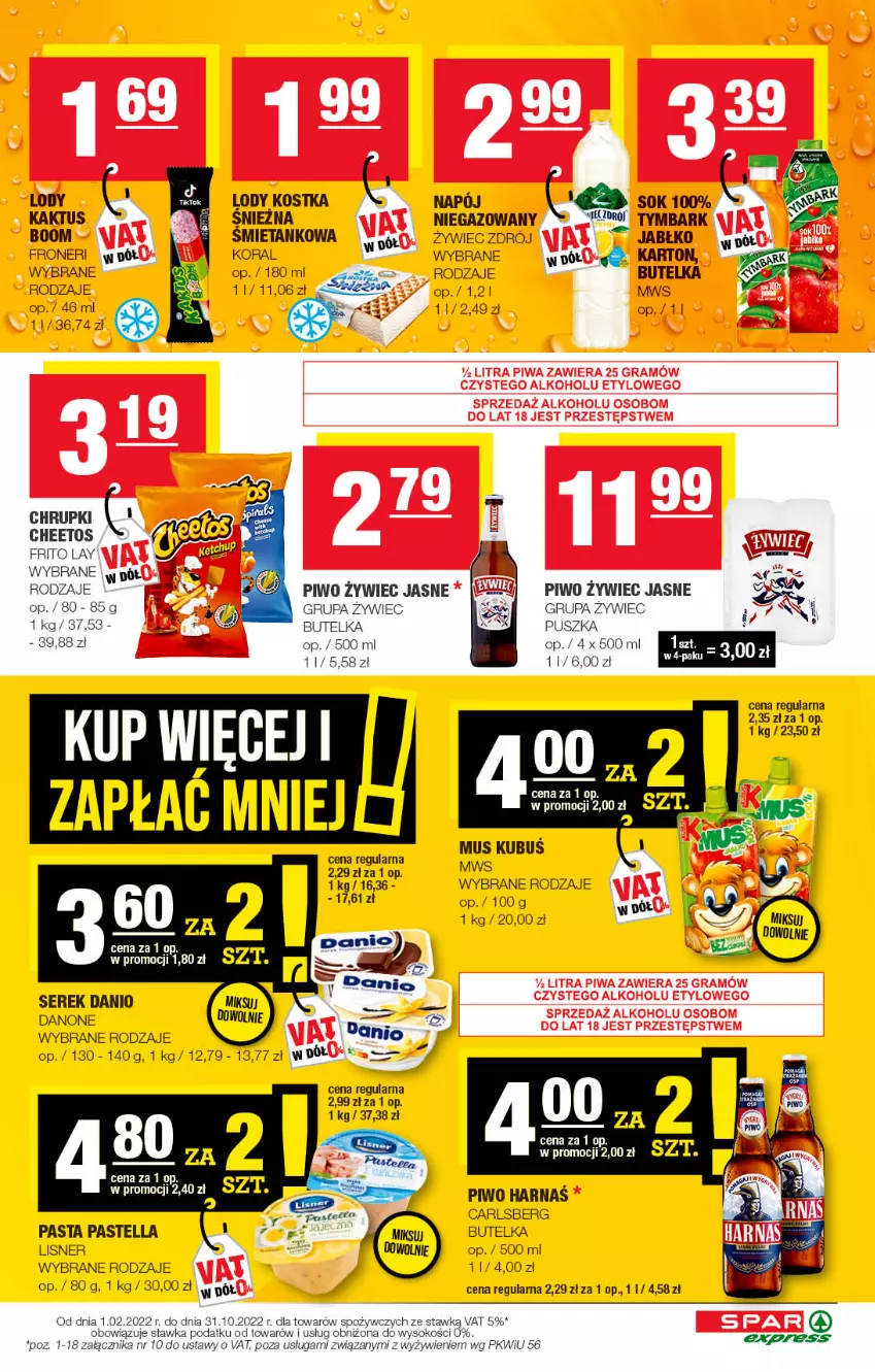 Gazetka promocyjna Spar - SparExpress - ważna 01.08 do 11.08.2022 - strona 3 - produkty: Carlsberg, Cheetos, Chrupki, Danio, Danone, Kaktus, Lisner, Lody, Mus, Napój, Pastella, Piwo, Ser, Serek, Sok, Tymbark