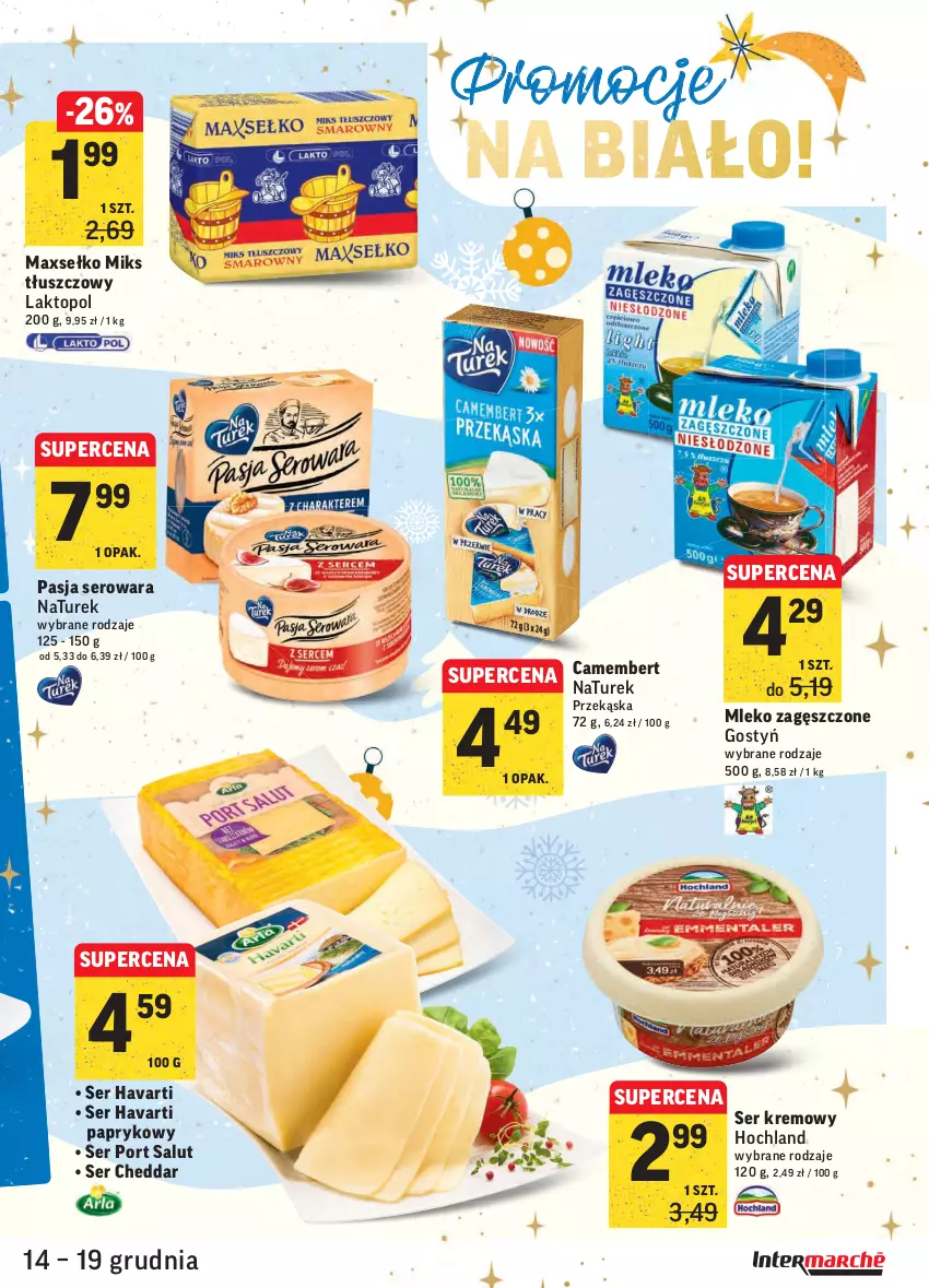 Gazetka promocyjna Intermarche - Gazetka promocyjna - ważna 14.12 do 19.12.2021 - strona 27 - produkty: Camembert, Cheddar, Havarti, Hochland, Miks tłuszczowy, Mleko, Mleko zagęszczone, NaTurek, Por, Ser, Top