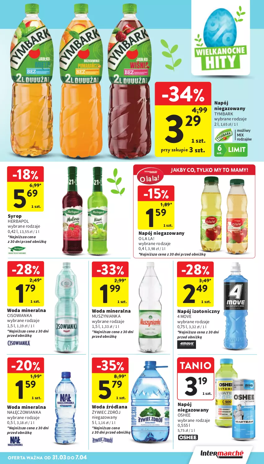 Gazetka promocyjna Intermarche - Gazetka Intermarche - ważna 31.03 do 07.04.2026 - strona 39 - produkty: Cisowianka, Herbapol, LANA, Mus, Muszynianka, Nałęczowianka, Napój, Napój izotoniczny, Napój niegazowany, Oshee, Syrop, Tymbark, Woda, Woda mineralna