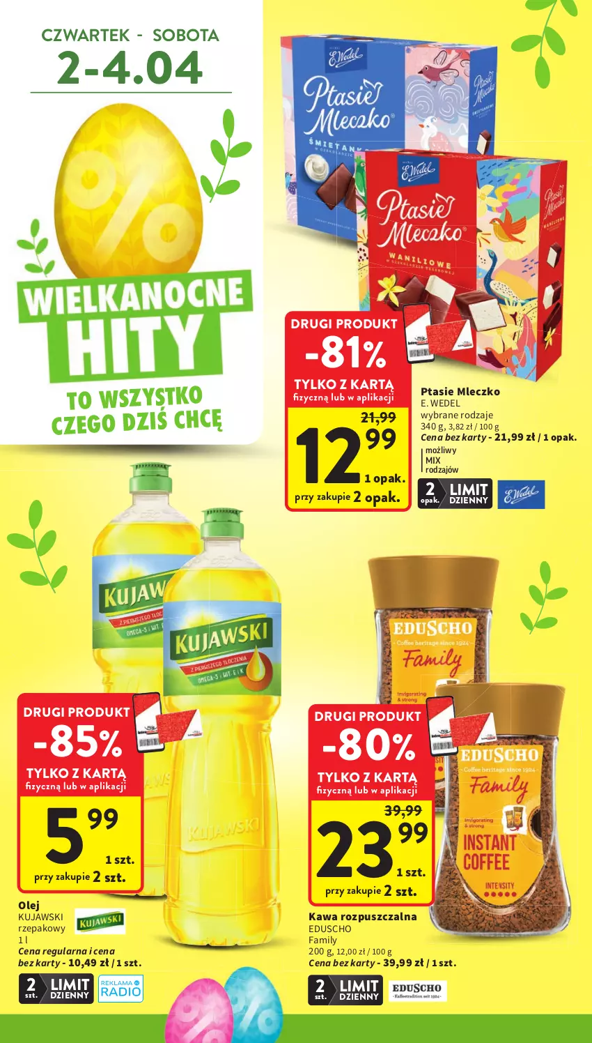Gazetka promocyjna Intermarche - Gazetka Intermarche - ważna 31.03 do 07.04.2026 - strona 4 - produkty: E. Wedel, Fa, Kawa, Kawa rozpuszczalna, Kujawski, Mleczko, Olej, Ptasie mleczko