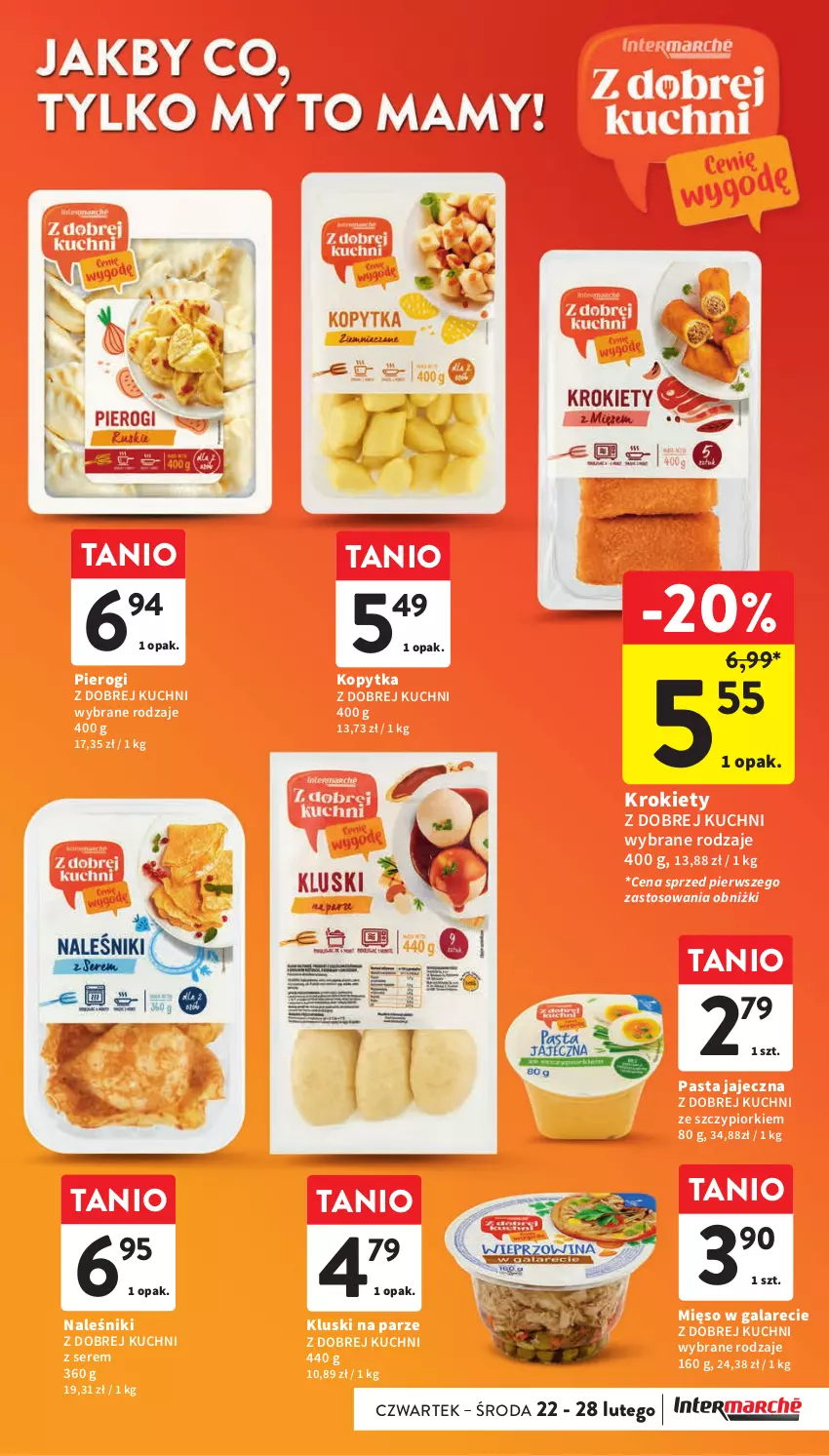 Gazetka promocyjna Intermarche - Gazetka Intermarche - ważna 22.02 do 28.02.2024 - strona 25 - produkty: Gala, Kluski na parze, Kopytka, Krokiety, Mięso, Mięso w galarecie, Naleśniki, Pierogi, Ser