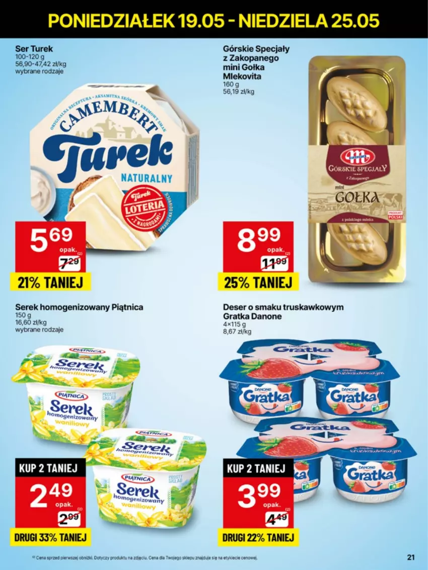 Gazetka promocyjna Delikatesy Centrum - Franczyza DC21 Poniedziałek - ważna 19.05 do 25.05.2025 - strona 21 - produkty: Danone, Deser, Gra, Piątnica, Ser, Serek, Serek homogenizowany