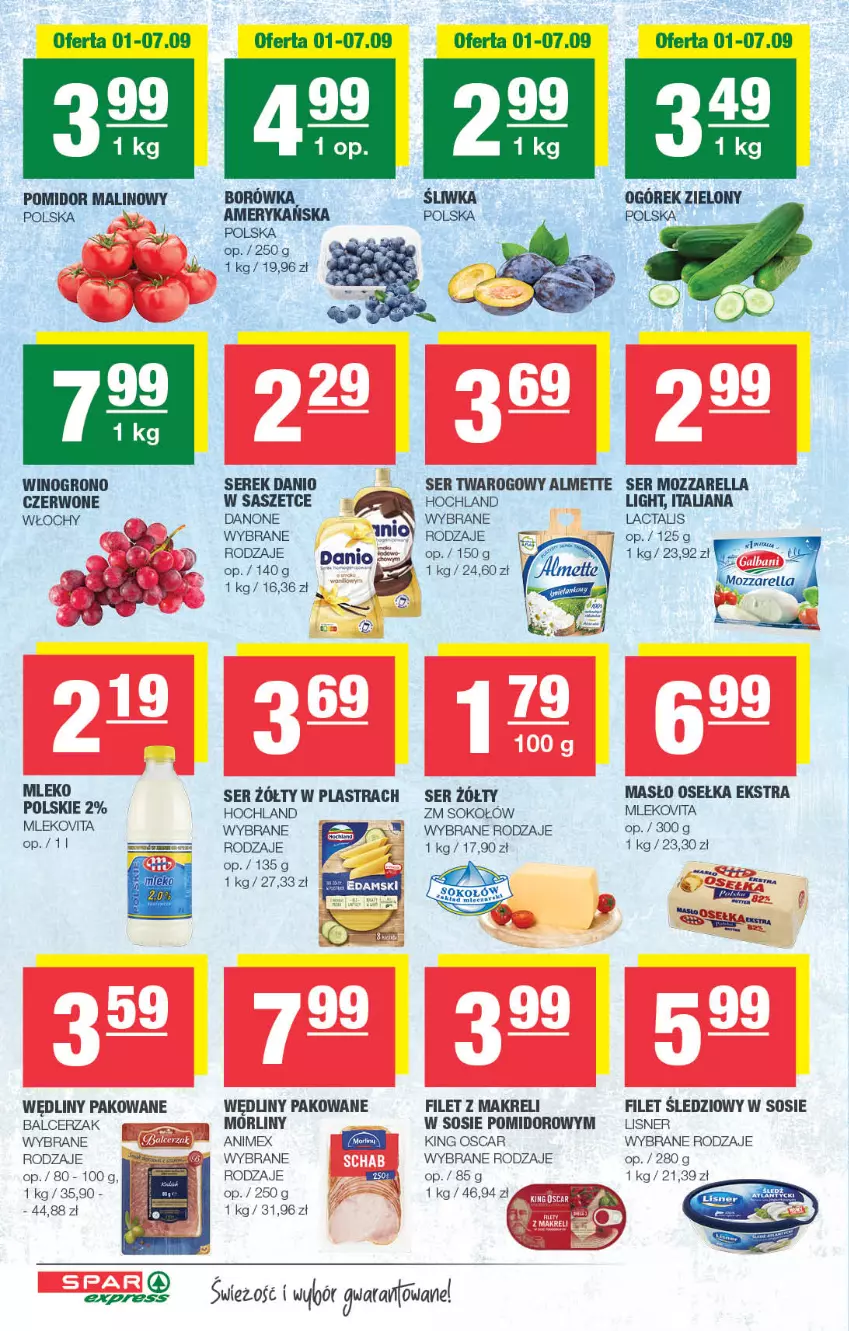 Gazetka promocyjna Spar - Express - ważna 01.09 do 07.09.2021 - strona 2 - produkty: Almette, Borówka, Danio, Danone, Fa, Filet z makreli, Hochland, LG, Lisner, Masło, Mleko, Mlekovita, Morliny, Mozzarella, Ogórek, Pomidor malinowy, Ser, Ser twarogowy, Serek, Sok, Sokołów, Sos, Wino