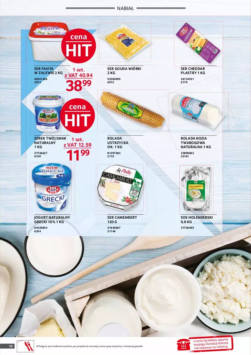 Gazetka promocyjna Selgros - Oferta gastronomiczna - ważna 01.04 do 30.04.2021 - strona 10 - produkty: Camembert, Cheddar, Fa, Favita, Gouda, Jogurt, Jogurt naturalny, LG, Rolada, Rolada Ustrzycka, Ser, Serek, Sos, Twój Smak