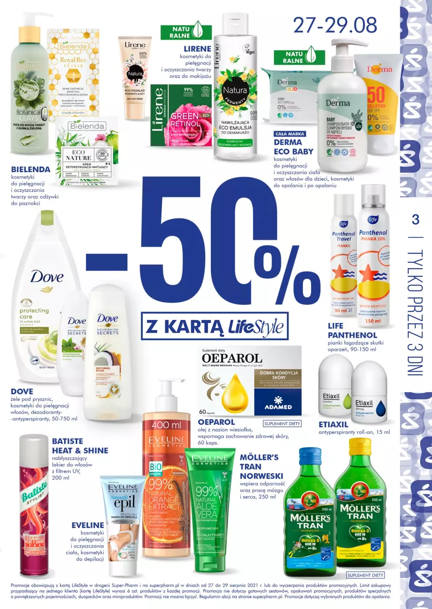 Gazetka promocyjna Super Pharm - Gazetka - ważna 27.08 do 01.09.2021 - strona 3 - produkty: Antyperspirant, Batiste, Bielenda, Body, Dezodorant, Dove, Dzieci, Emulsja, Etiaxil, Eveline, Fa, Kosmetyki do pielęgnacji, Lakier, Lakier do włosów, Lirene, Makijaż, Mars, Olej, Por, Ser, Suplement diety, Tran