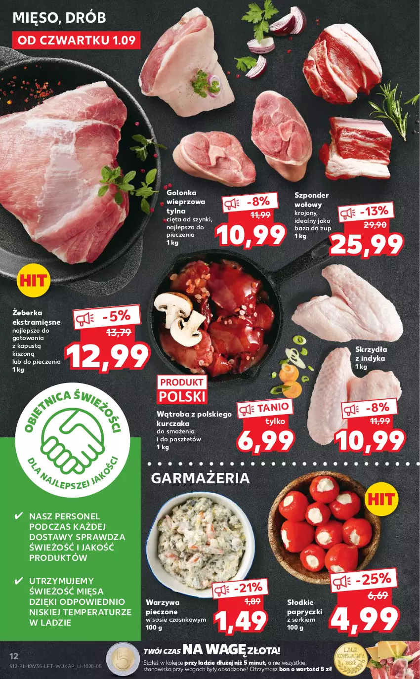 Gazetka promocyjna Kaufland - OFERTA TYGODNIA - ważna 01.09 do 07.09.2022 - strona 12 - produkty: Drób, Golonka wieprzowa, Kapustą, Kurczak, Mięso, Olej, Pasztet, Piec, Ser, Sos, Szponder wołowy, Waga, Warzywa