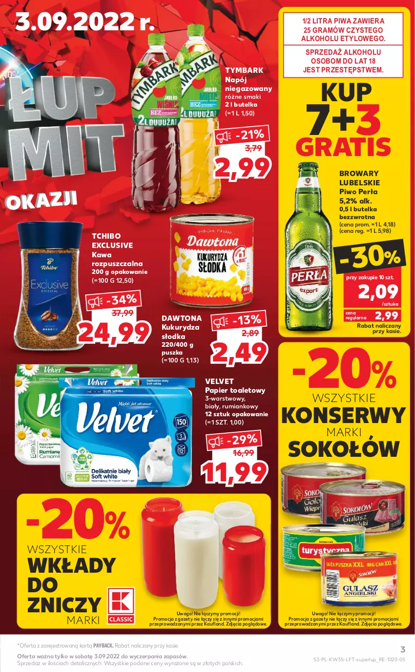 Gazetka promocyjna Kaufland - OFERTA TYGODNIA - ważna 01.09 do 07.09.2022 - strona 3 - produkty: Dawtona, Gra, Kawa, Kawa rozpuszczalna, Kukurydza, Napój, Napój niegazowany, Papier, Papier toaletowy, Perła, Piwa, Piwo, Rum, Ser, Sok, Sokołów, Tchibo, Tymbark, Velvet, Waga, Znicz