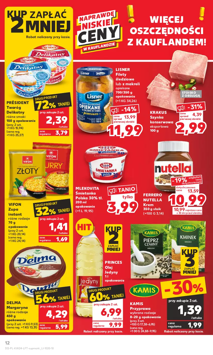 Gazetka promocyjna Kaufland - Gazetka tygodnia - ważna 15.06 do 21.06.2023 - strona 12 - produkty: Delma, Ferrero, Kamis, Krakus, Lisner, Margaryna, Mleko, Mlekovita, Nutella, Olej, Por, Président, Ser, Sport, Szynka, Szynka konserwowa, Twaróg, Twaróg delikatny, Zupa