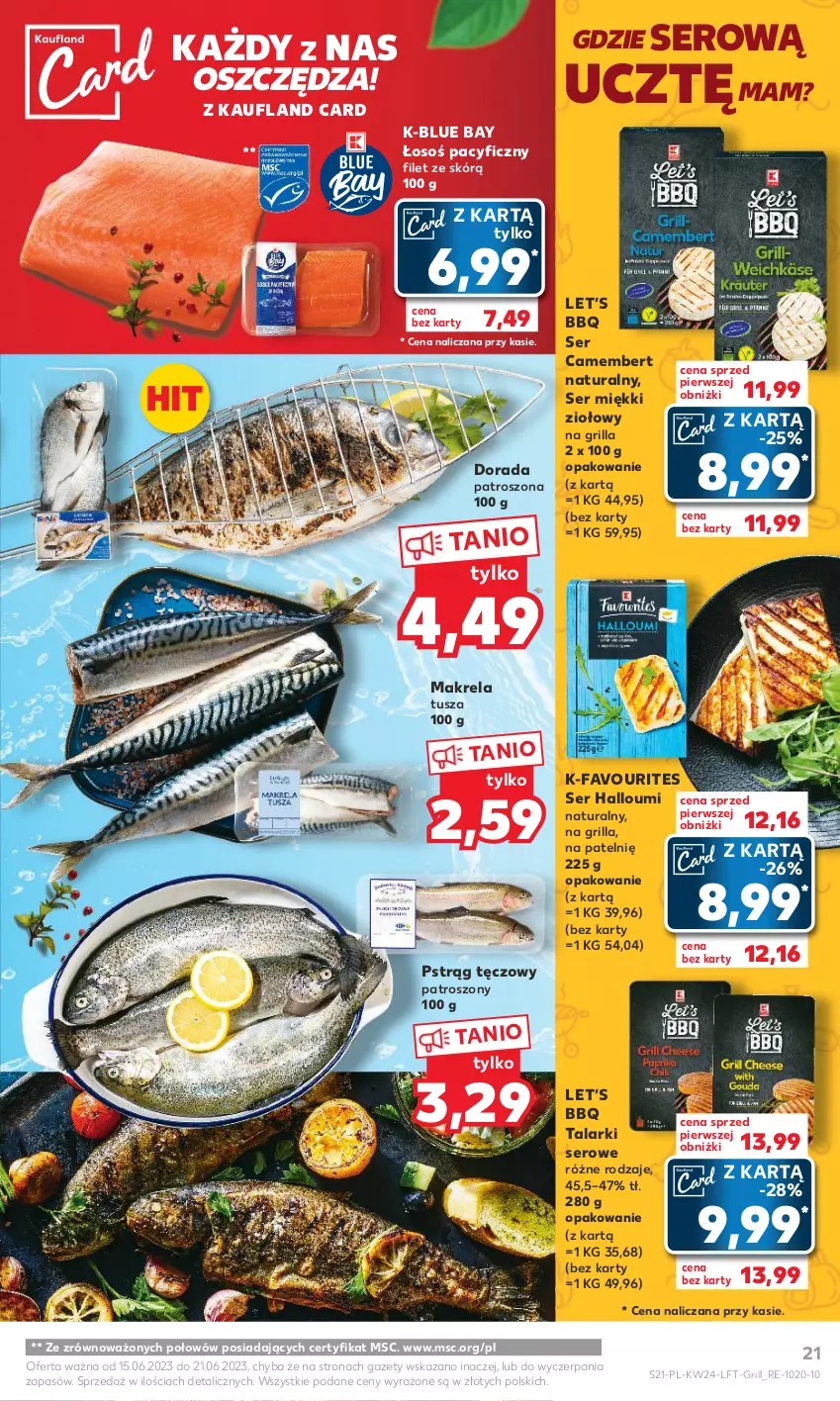 Gazetka promocyjna Kaufland - Gazetka tygodnia - ważna 15.06 do 21.06.2023 - strona 21 - produkty: Camembert, Fa, Grill, Pstrąg, Pstrąg tęczowy, Ser, Tusz