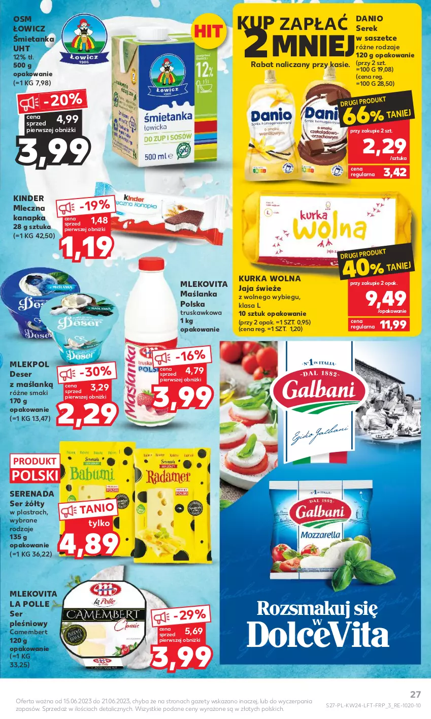 Gazetka promocyjna Kaufland - Gazetka tygodnia - ważna 15.06 do 21.06.2023 - strona 27 - produkty: Camembert, Danio, Deser, Jaja, Kinder, Maślanka, Mleczna kanapka, Mleko, Mlekovita, Ser, Ser pleśniowy, Serek