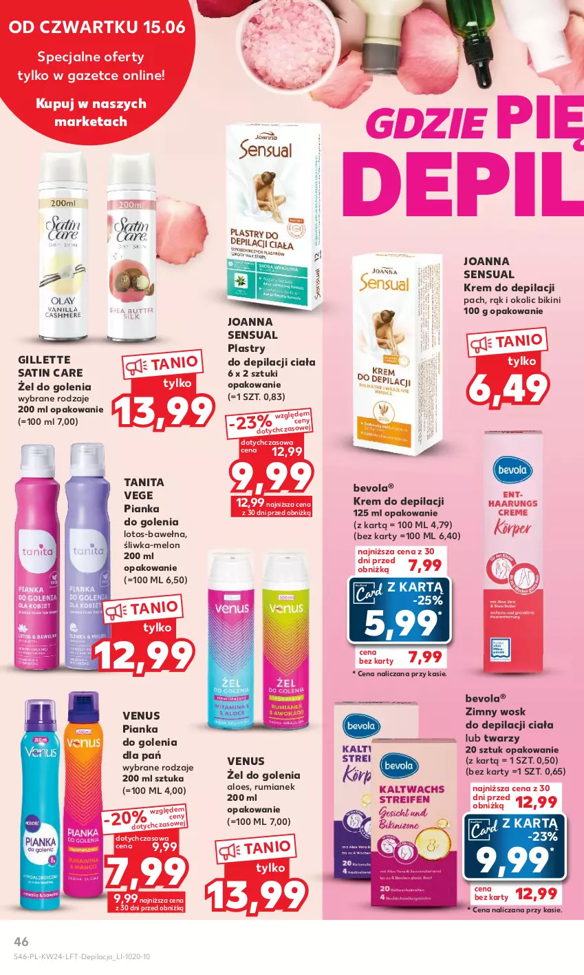 Gazetka promocyjna Kaufland - Gazetka tygodnia - ważna 15.06 do 21.06.2023 - strona 46 - produkty: Bikini, Gillette, Joanna, Krem do depilacji, Melon, Pianka do golenia, Plastry do depilacji, Rum, Sati, Sensual, Venus, Wełna