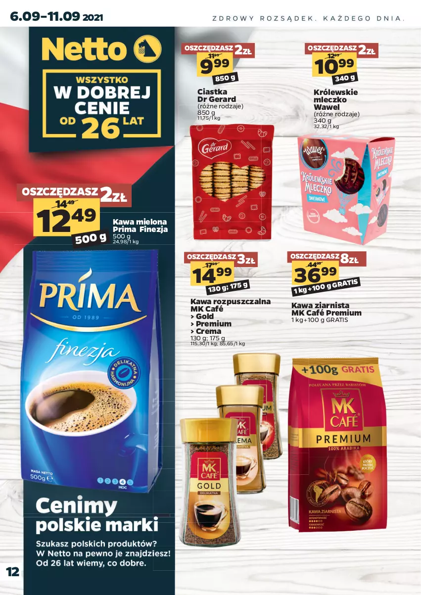 Gazetka promocyjna Netto - Gazetka spożywcza - ważna 06.09 do 11.09.2021 - strona 12 - produkty: Ciastka, Dr Gerard, Gra, Kawa, Kawa mielona, Kawa rozpuszczalna, Kawa ziarnista, Królewski, Królewskie Mleczko, Mleczko, Prima, Wawel