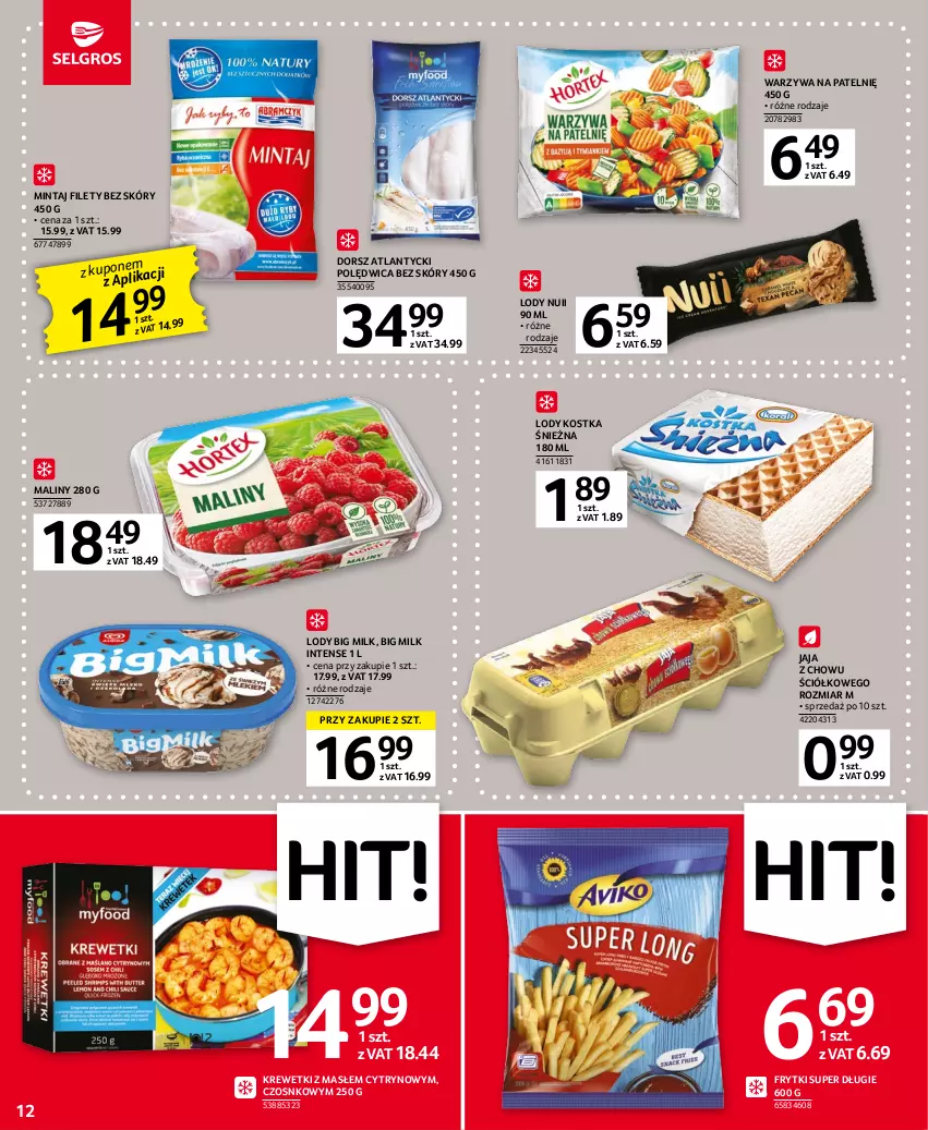 Gazetka promocyjna Selgros - Oferta spożywcza - ważna 04.05 do 17.05.2023 - strona 12 - produkty: Big Milk, Dorsz, Frytki, Jaja, Krewetki, Lody, Maliny, Mintaj, Polędwica, Warzywa