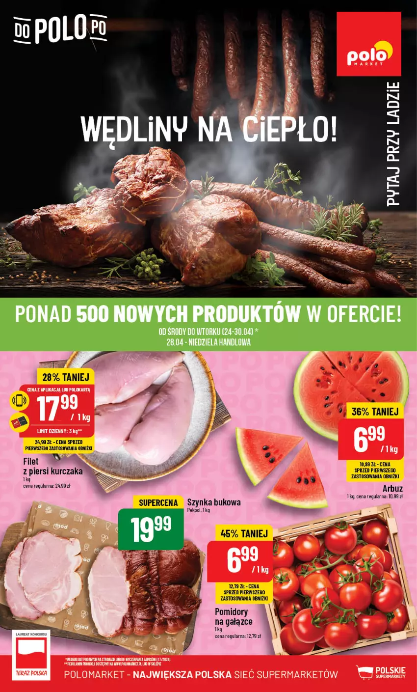 Gazetka promocyjna PoloMarket - Gazetka pomocyjna - ważna 24.04 do 30.04.2024 - strona 1 - produkty: Arbuz, Kurczak, Pekpol, Pomidory, Szynka