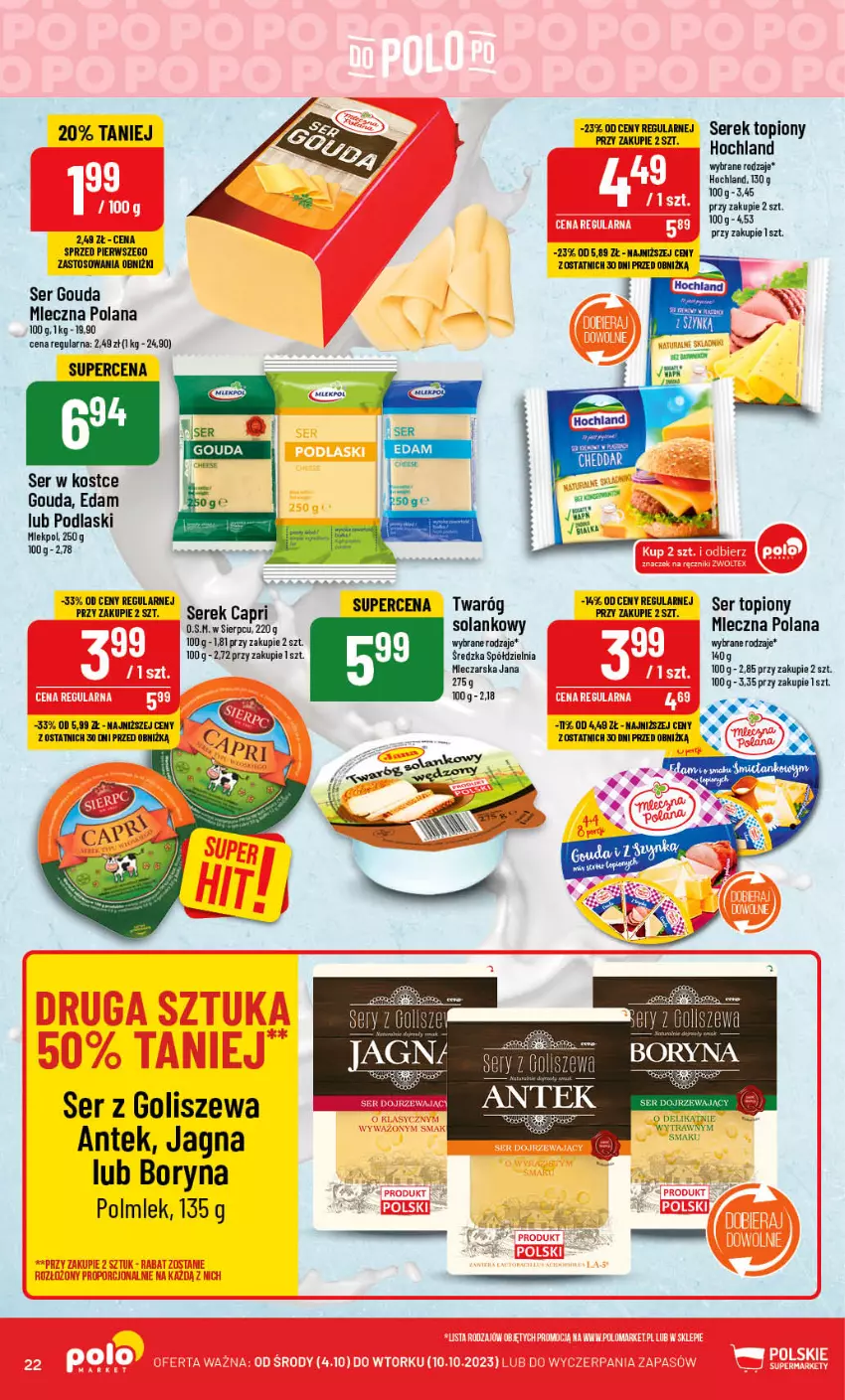 Gazetka promocyjna PoloMarket - Gazetka pomocyjna - ważna 04.10 do 10.10.2023 - strona 22 - produkty: Edam, Gouda, Hochland, LANA, Podlaski, POLMLEK, Ser, Ser topiony, Serek, Solan, Top, Twaróg