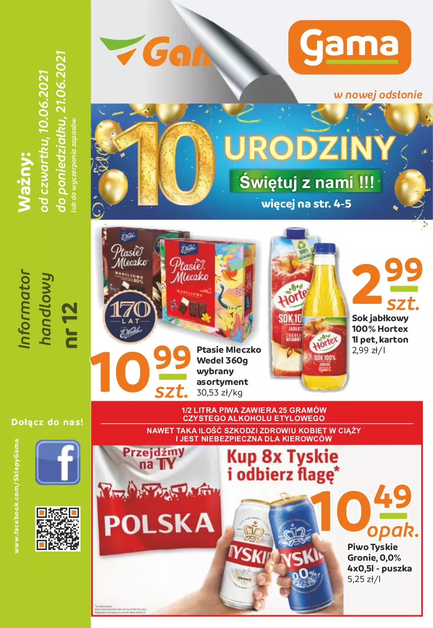 Gazetka promocyjna Gama - Gazetka Gama - ważna 10.06 do 21.06.2021 - strona 1 - produkty: Fa, Gra, Hortex, Mleczko, O nas, Piec, Piwa, Piwo, Ptasie mleczko, Sok, Sok jabłkowy, Tyskie