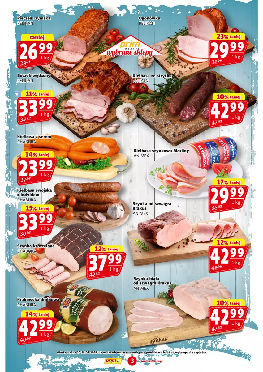 Gazetka promocyjna Prim Market - ważna 20.06 do 25.06.2025 - strona 3 - produkty: Boczek, Gra, Kiełbasa, Kiełbasa szynkowa, Krakus, Morliny, Ogonówka, Piec, Szynka, Szynka biała