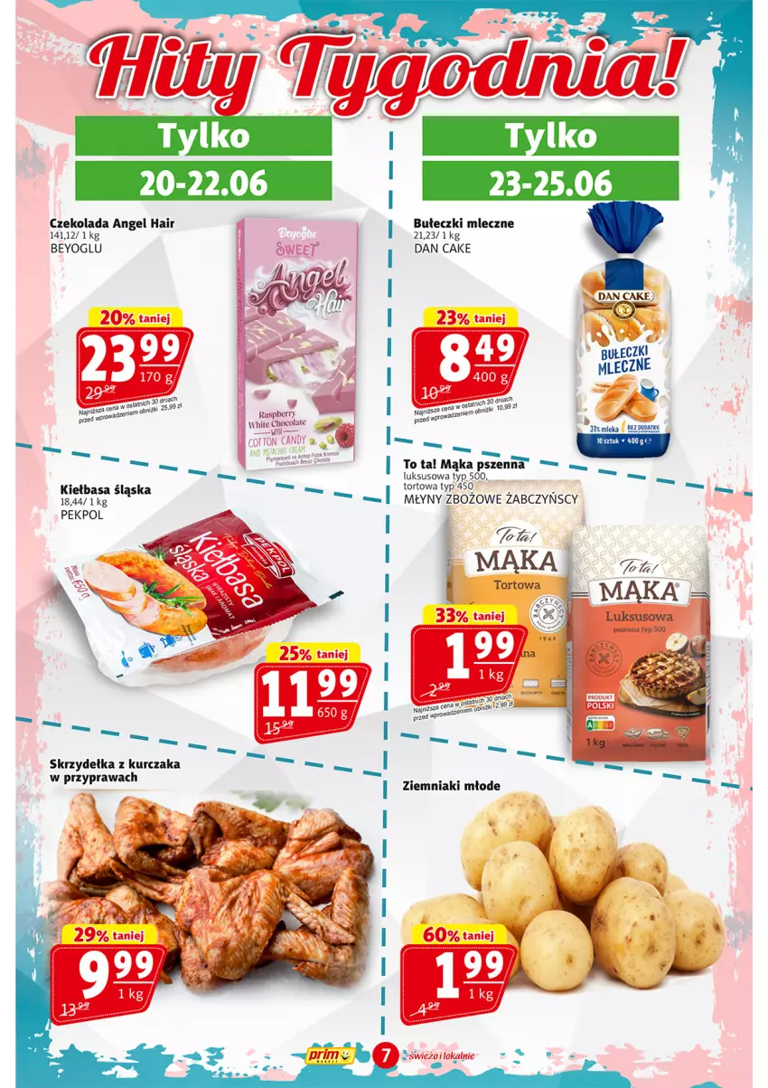 Gazetka promocyjna Prim Market - ważna 20.06 do 25.06.2025 - strona 7 - produkty: Bułeczki, Bułeczki mleczne, Candy, Czekolada, Dan Cake, Fa, Kiełbasa, Kiełbasa śląska, Kurczak, Mąka, Mąka pszenna, Skrzydełka z kurczaka