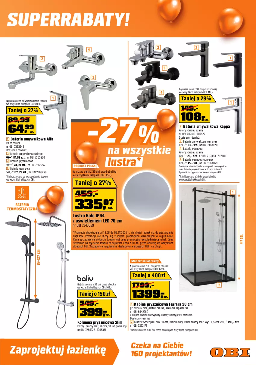Gazetka promocyjna Obi - Gazetka OBI - ważna 18.06 do 08.07.2025 - strona 7 - produkty: Bateria, Bateria prysznicowa, Bateria umywalkowa, Bateria wannowa, Brodzik, Deska wolnoopadająca, Fa, Halo, Kabina prysznicowa, Kompakt WC, Lakier, Lustro, Meble, Meble łazienkowe, Miska, Sok, Szafka, Termos, Top, Tran