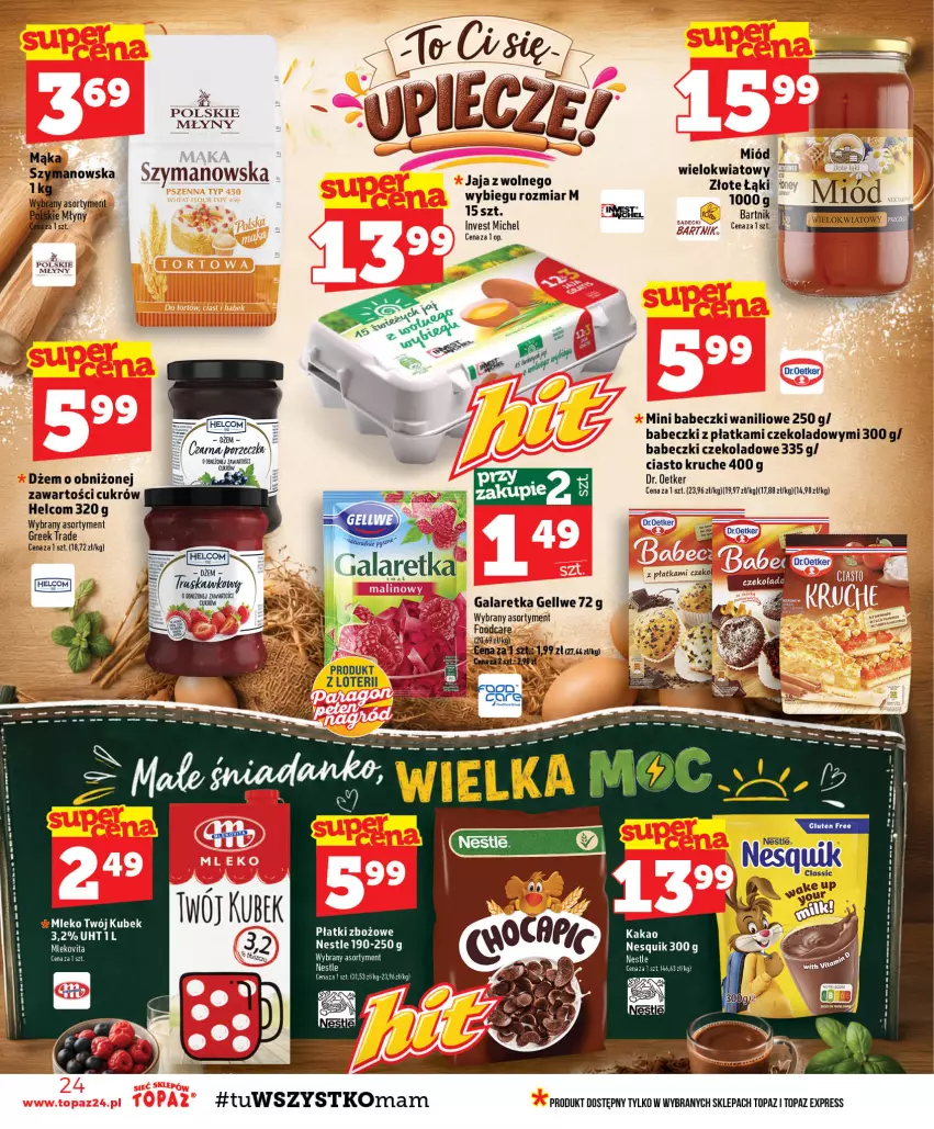 Gazetka promocyjna Topaz - Gazetka - ważna 17.09 do 23.09.2026 - strona 24 - produkty: Babeczki, Dr. Oetker, Dżem, Gala, Galaretka, HELCOM, Jaja, Kakao, Kubek, Mąka, Miód, Mleko, Mlekovita, Nesquik, Polskie Młyny, Tera, Top