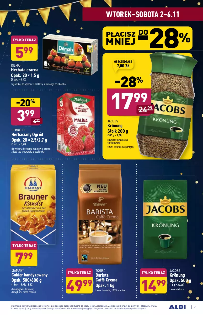 Gazetka promocyjna Aldi - ważna 02.11 do 06.11.2021 - strona 22 - produkty: Cukier, Deser, Diamant, Dilmah, Earl Grey, Herbapol, Herbata, Herbata czarna, Jacobs, Jacobs Krönung, Kawa, Kawa mielona, Kawa rozpuszczalna, Kawa ziarnista, Mango, Ogród, Ser, Tchibo, Tchibo Barista, Tera