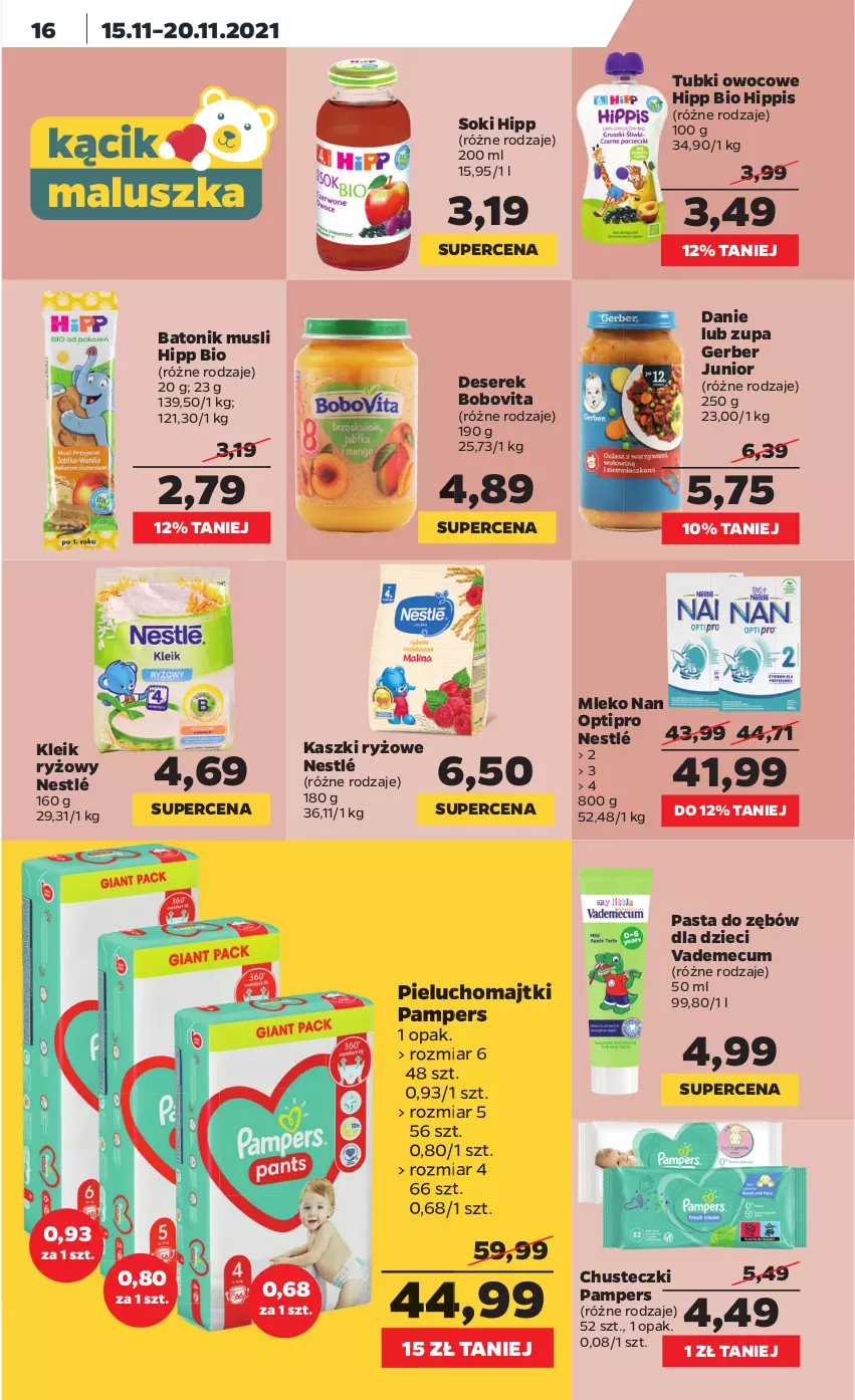 Gazetka promocyjna Netto - Gazetka spożywcza - ważna 15.11 do 20.11.2021 - strona 16 - produkty: Baton, BoboVita, Chusteczki, Deser, Dzieci, Gerber, HiPP, Majtki, Mleko, Mus, NAN Optipro, Nestlé, Pampers, Pasta do zębów, Pieluchomajtki, Ryż, Ser, Serek, Sok, Tonik, Vademecum, Zupa