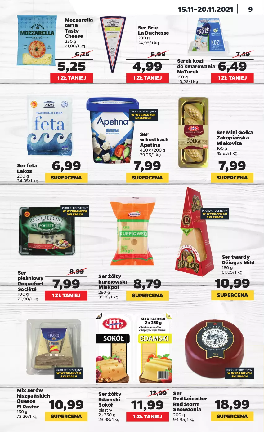 Gazetka promocyjna Netto - Gazetka spożywcza - ważna 15.11 do 20.11.2021 - strona 9 - produkty: Astor, Brie, Edam, Feta, Gołka Zakopiańska, Mleko, Mlekovita, Mozzarella, NaTurek, Roquefort, Ser, Ser pleśniowy, Serek, Sok, Sokół, Sos, Tarta