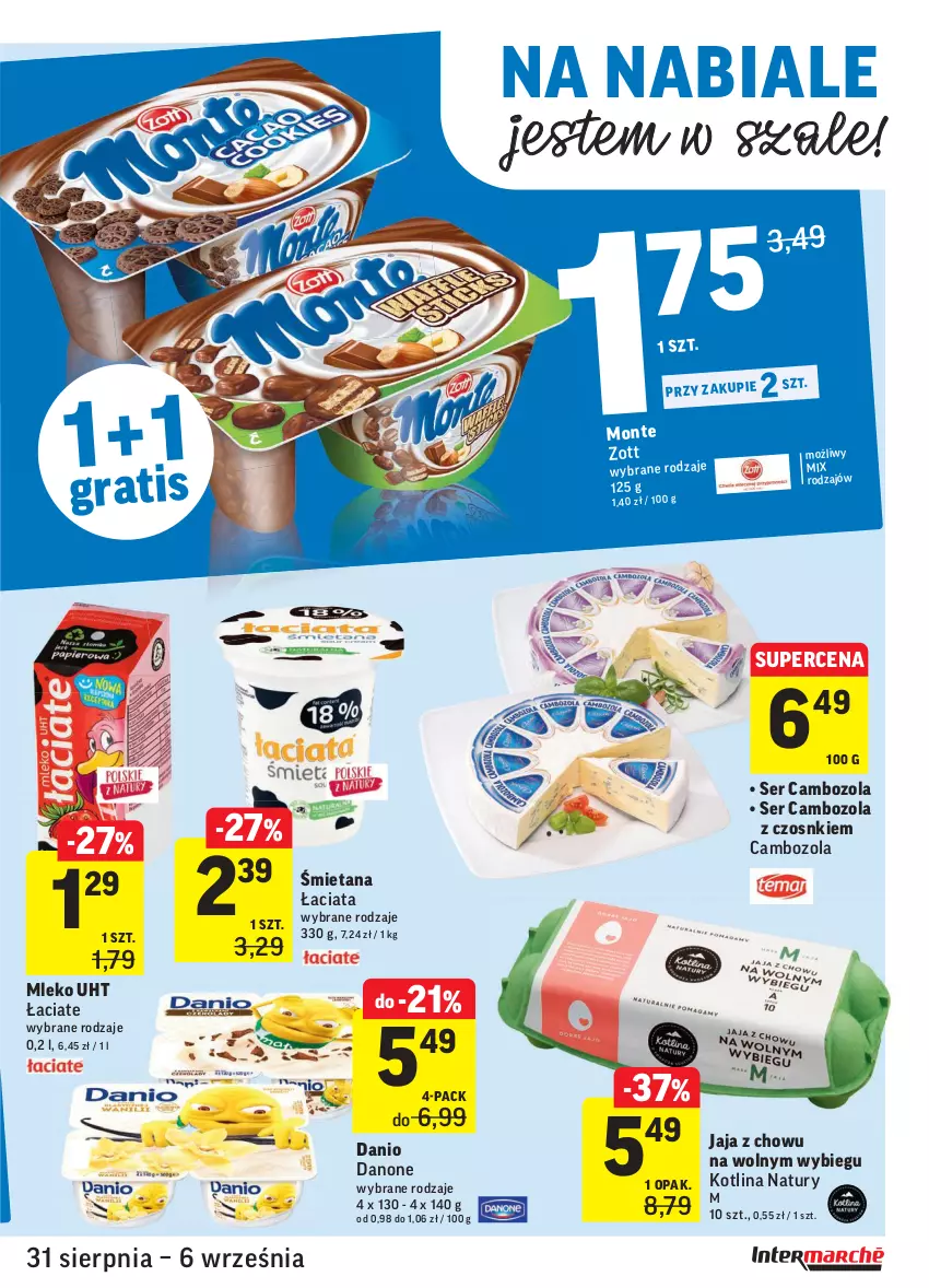 Gazetka promocyjna Intermarche - Gazetka promocyjna - ważna 31.08 do 06.09.2021 - strona 23 - produkty: Danio, Danone, Jaja, Kotlin, Mleko, Monte, Ser, Szal, Zott