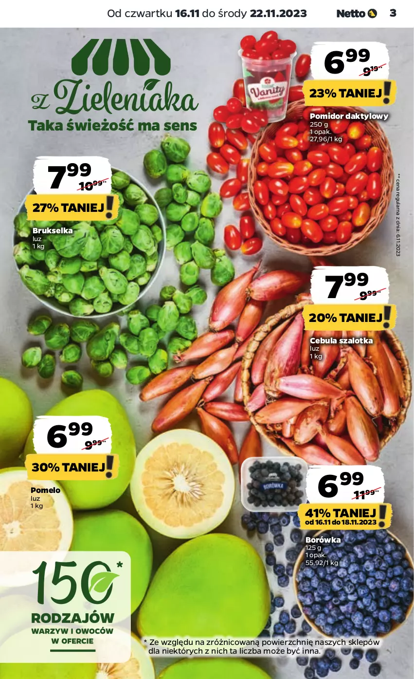 Gazetka promocyjna Netto - Artykuły spożywcze - ważna 16.11 do 22.11.2023 - strona 3 - produkty: Borówka, Brukselka, Cebula, Cebula szalotka, Pomelo, Szal