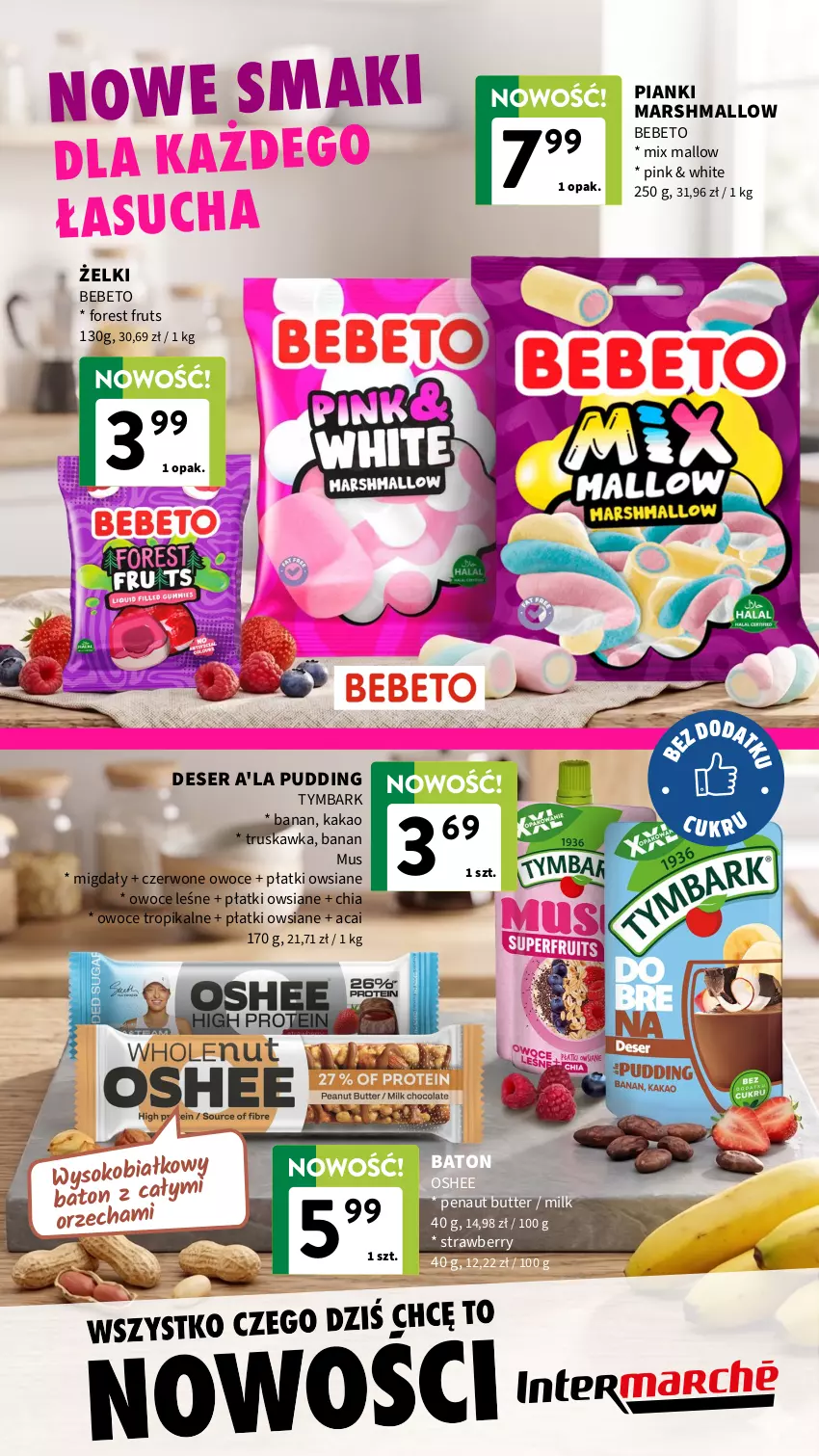Gazetka promocyjna Intermarche - Gazetka Intermarche - ważna 16.07 do 29.07.2026 - strona 4 - produkty: Baton, Chia, Deser, Kakao, Mars, Migdały, Mus, Oshee, Owoce, Płatki owsiane, Pudding, Ser, Tymbark