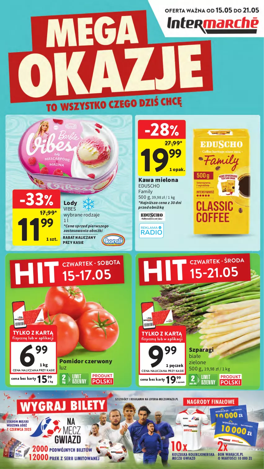 Gazetka promocyjna Intermarche - Gazetka Intermarche - ważna 15.05 do 21.05.2025 - strona 1 - produkty: Fa, Kawa, Kawa mielona, Lody