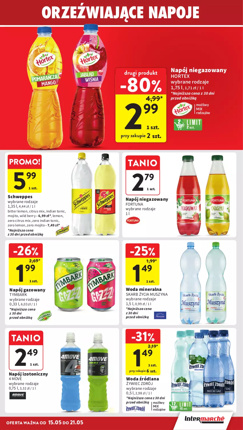 Gazetka promocyjna Intermarche - Gazetka Intermarche - ważna 15.05 do 21.05.2025 - strona 25 - produkty: Fortuna, Hortex, LANA, Mus, Napój, Napój gazowany, Napój izotoniczny, Napój niegazowany, Napoje, Schweppes, Szyna, Tymbark, Woda, Woda mineralna
