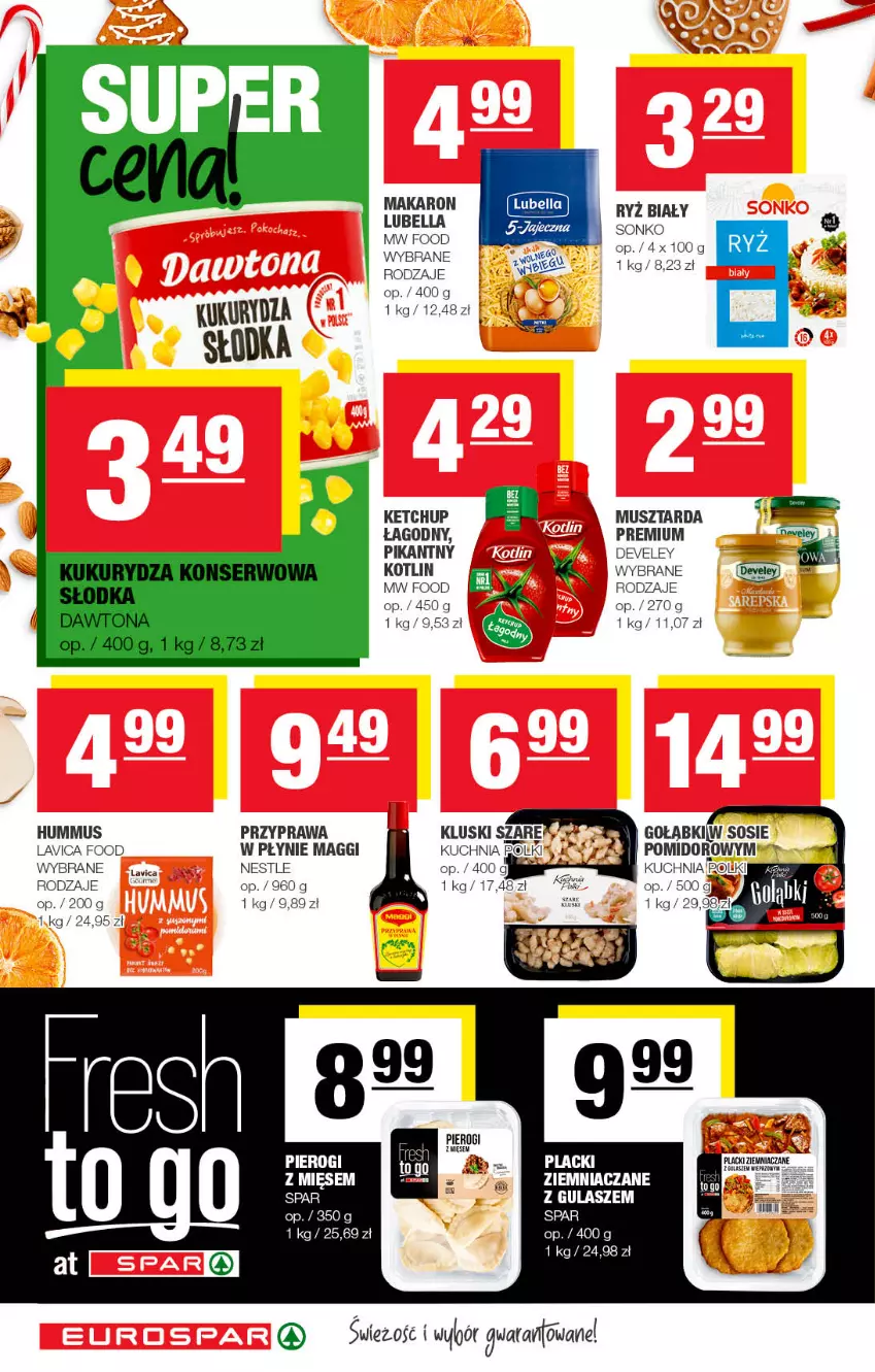 Gazetka promocyjna Spar - EuroSpar - ważna 27.11 do 07.12.2022 - strona 10 - produkty: Bell, Bella, Fa, Hummus, Ketchup, Kotlin, Kuchnia, Kukurydza, LG, Lubella, Maggi, Makaron, Mus, Musztarda, Pierogi, Ryż, Ryż biały, Sos