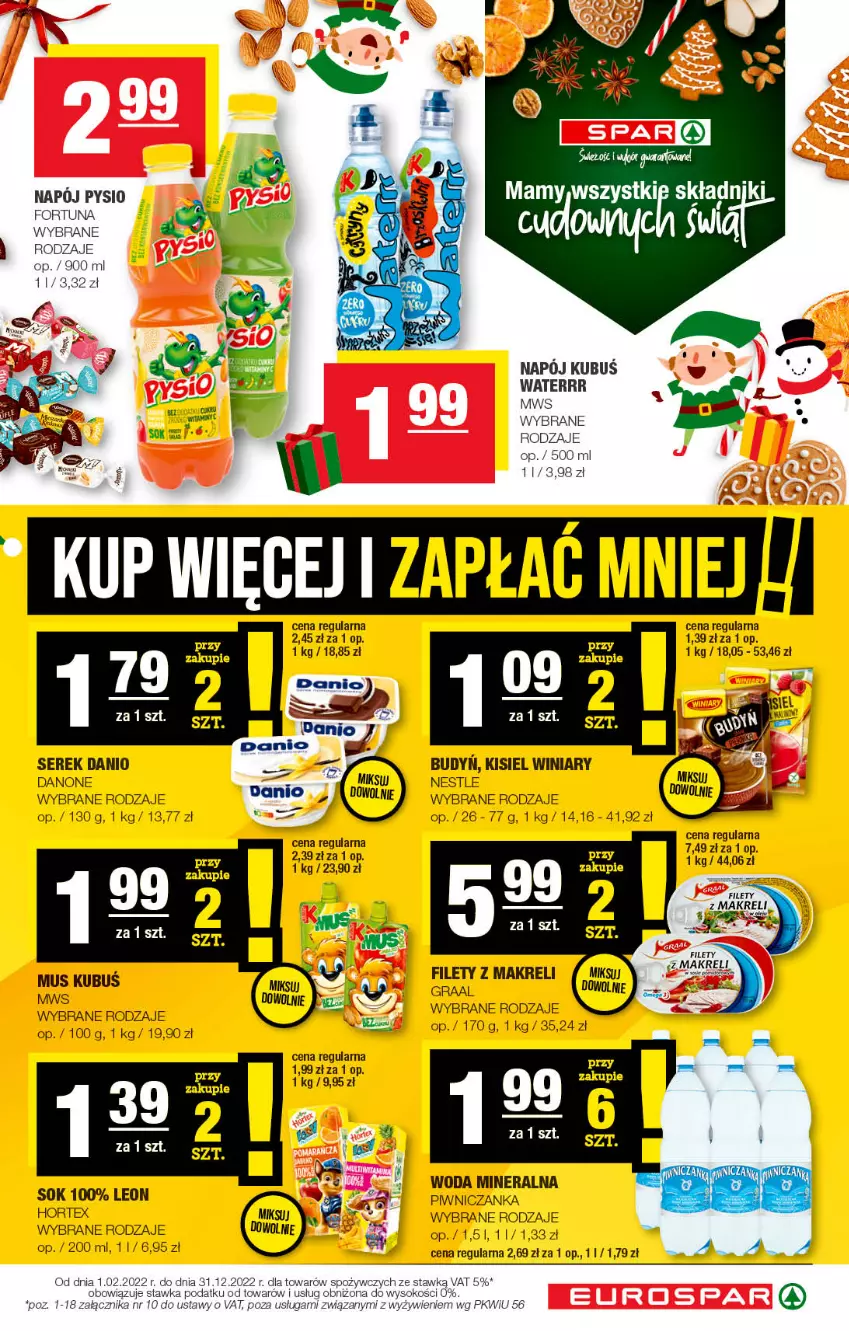 Gazetka promocyjna Spar - EuroSpar - ważna 27.11 do 07.12.2022 - strona 3 - produkty: Danio, Danone, Fortuna, Gra, Graal, Hortex, Kisiel, Kubuś, Leon, Mus, Napój, Olej, Ser, Serek, Sok, Winiary, Woda, Woda mineralna