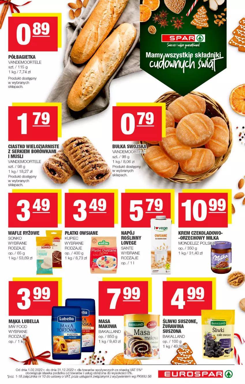 Gazetka promocyjna Spar - EuroSpar - ważna 27.11 do 07.12.2022 - strona 7 - produkty: Bagietka, Bakalland, Bell, Bella, Borówka, Bułka, Kupiec, Lubella, Mąka, Milka, Mus, Piec, Płatki owsiane, Półbagietka, Ryż, Sante, Ser, Sok, Sonko, Wafle