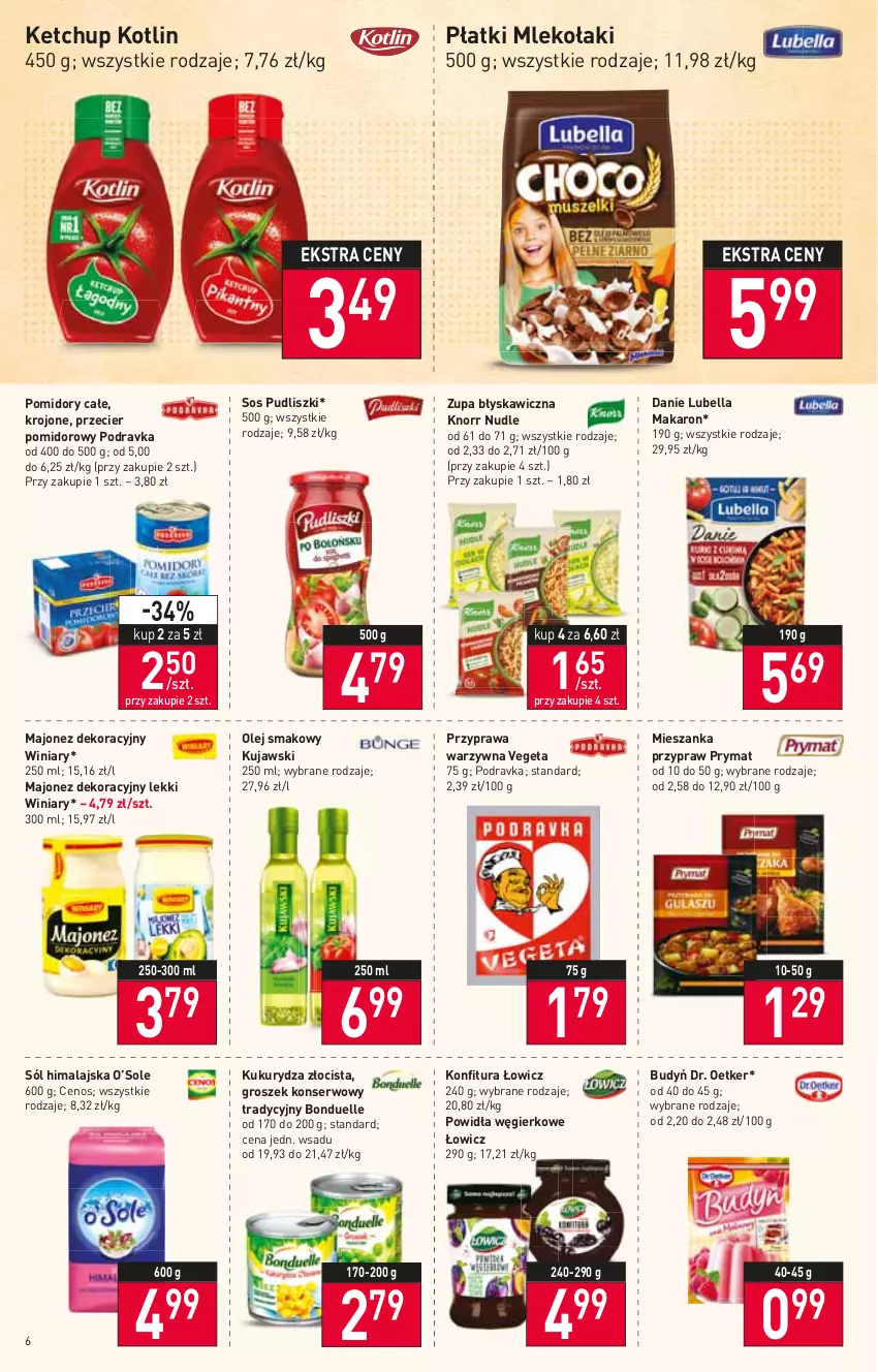 Gazetka promocyjna Stokrotka - Market - ważna 10.02 do 16.02.2022 - strona 6 - produkty: Bell, Bella, Bonduelle, Budyń, Cenos, Dr. Oetker, Groszek, Ketchup, Knorr, Konfitura, Kotlin, Kujawski, Kukurydza, Lubella, Majonez, Makaron, Mleko, Olej, Olej smakowy, Podravka, Pomidory, Prymat, Pudliszki, Ser, Sól, Sól himalajska, Sos, Vegeta, Winiary, Zupa