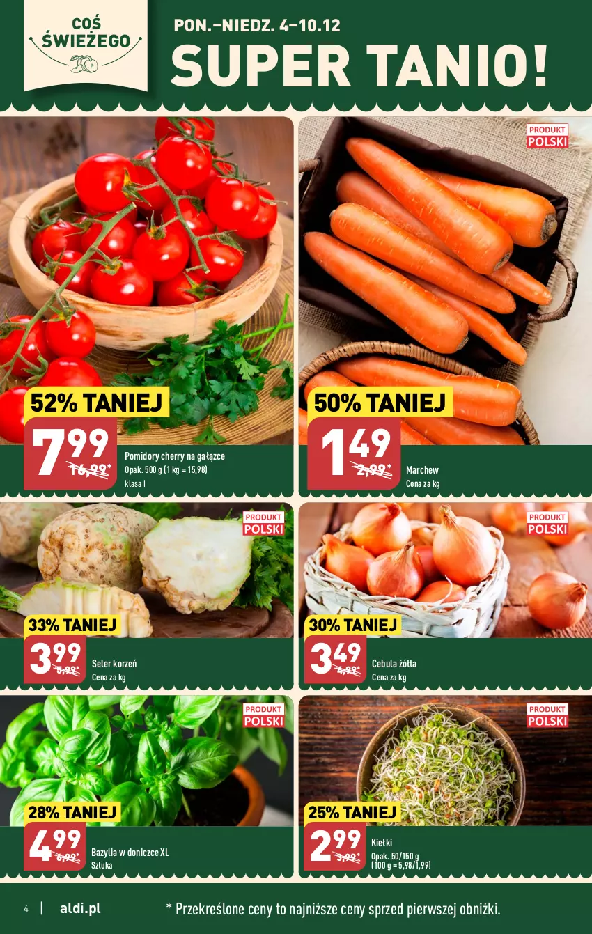 Gazetka promocyjna Aldi - Pełna oferta - ważna 04.12 do 10.12.2023 - strona 4 - produkty: Bazyl, Bazylia, Cebula, Kiełki, Pomidory, Seler korzeń